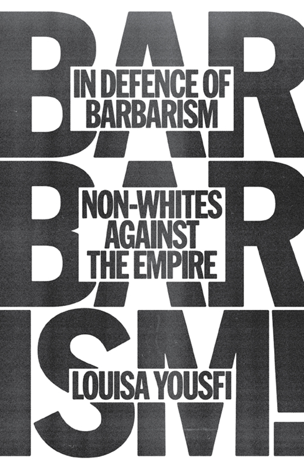 In Defense of Barbarism Non-Whites Against the Empire - (PDF/EPUB Version)