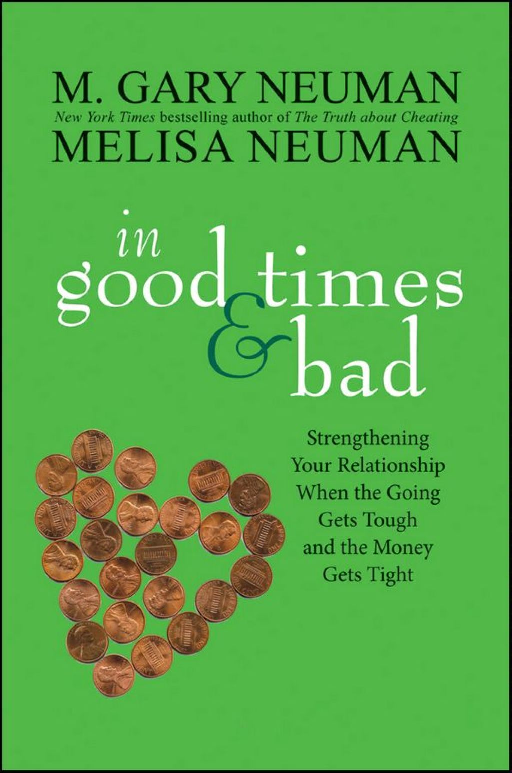 In Good Times and Bad Strengthening Your Relationship When the Going Gets Tough and the Money Gets Tight 1st Edition - (PDF/EPUB Version)