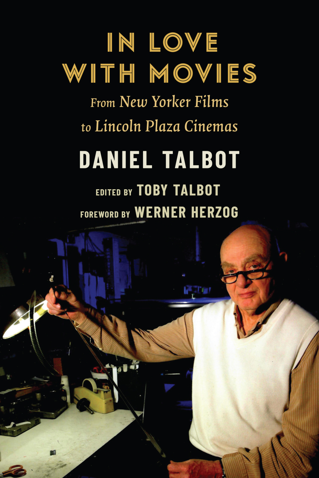 In Love with Movies From New Yorker Films to Lincoln Plaza Cinemas - (PDF/EPUB Version)