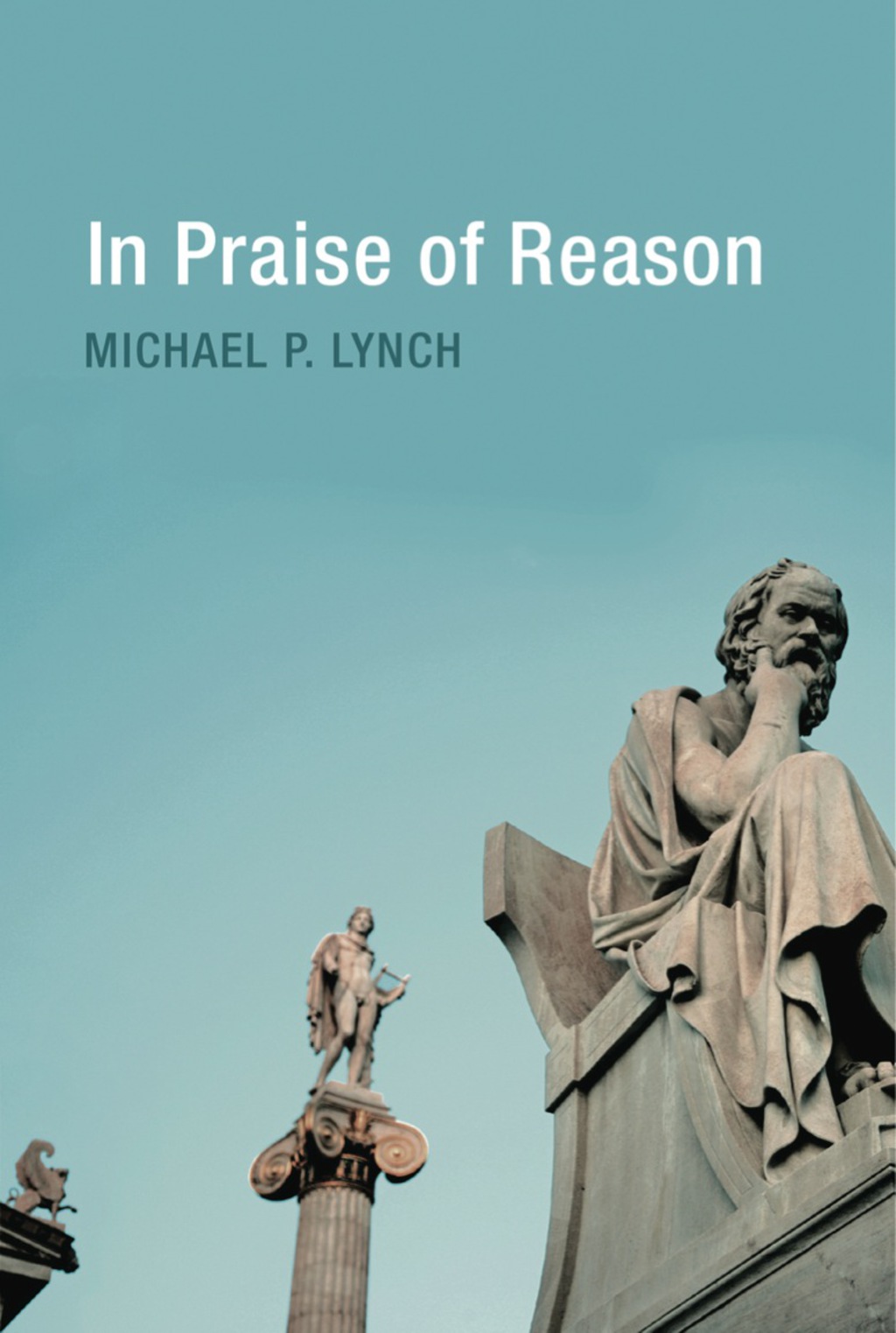 In Praise of Reason Why Rationality Matters for Democracy - (PDF/EPUB Version)
