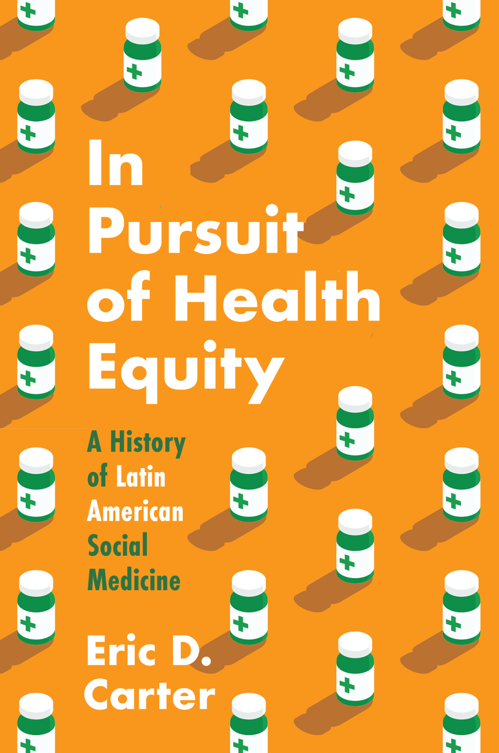 In Pursuit of Health Equity A History of Latin American Social Medicine - (PDF/EPUB Version)