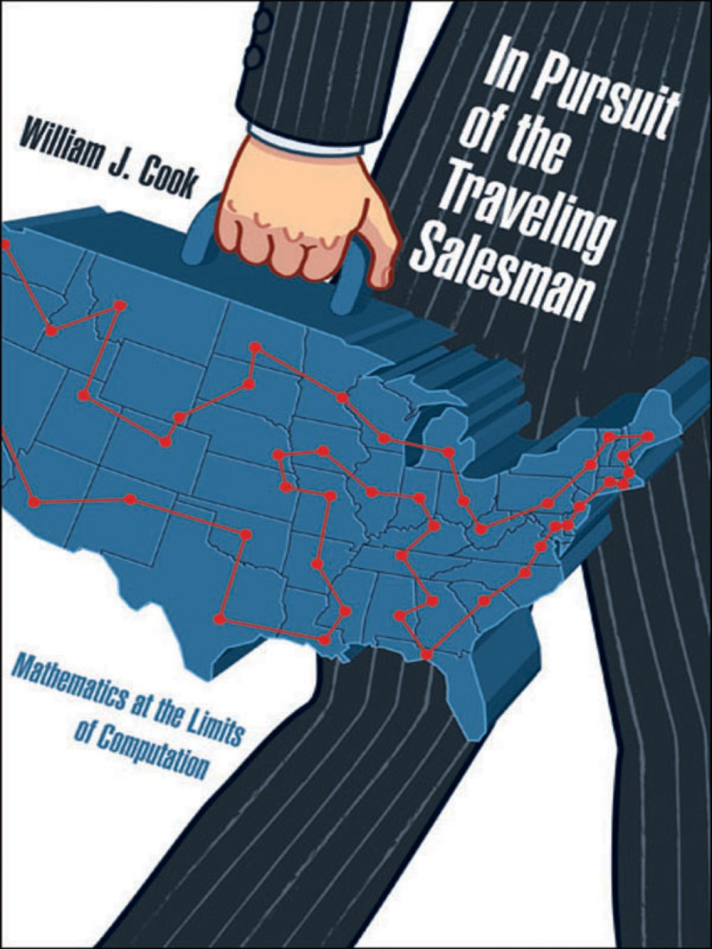 In Pursuit of the Traveling Salesman Mathematics at the Limits of Computation - (PDF/EPUB Version)