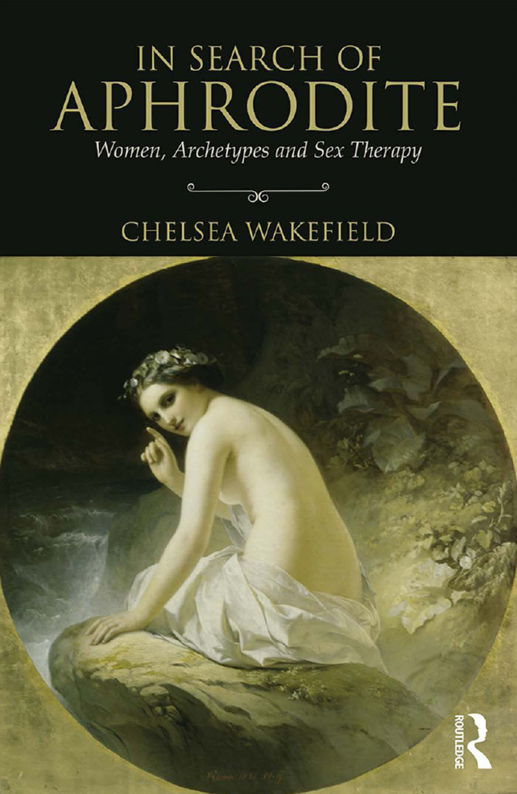 In Search of Aphrodite Women, Archetypes and Sex Therapy 1st Edition - (PDF/EPUB Version)