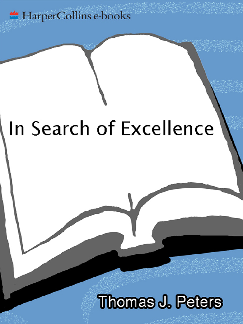 In Search of Excellence Lessons from America's Best-Run Companies - (PDF/EPUB Version)