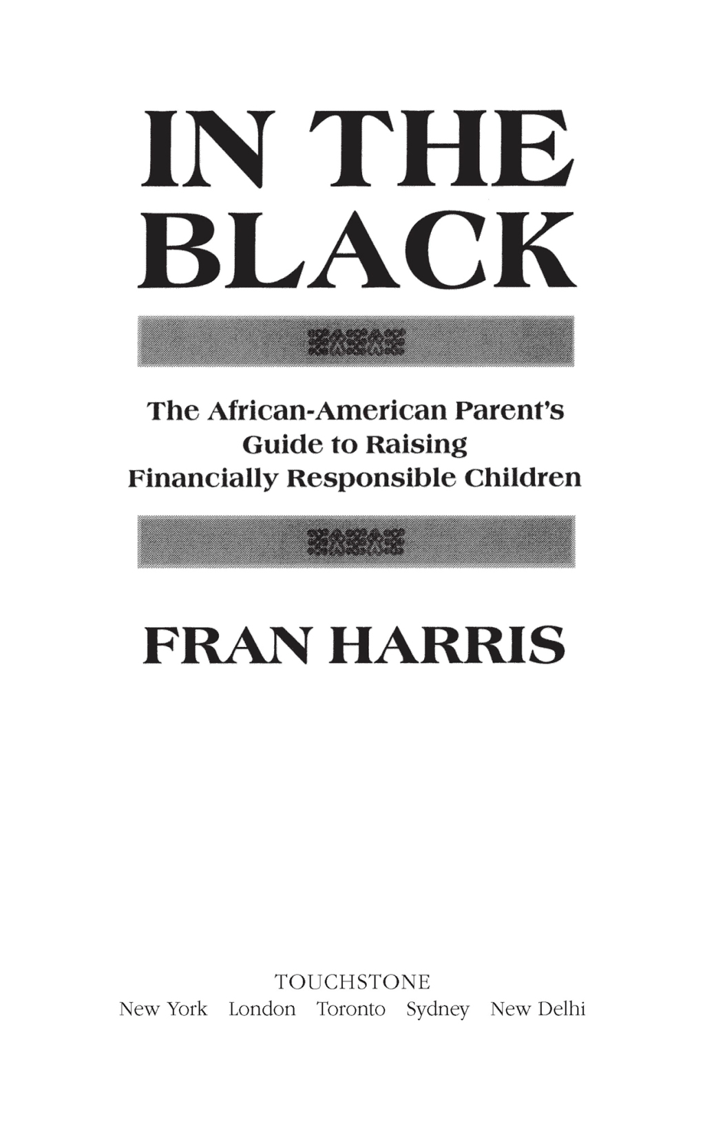 In The Black The African-American Parent's Guide to Raising Financially Responsible Children - (PDF/EPUB Version)