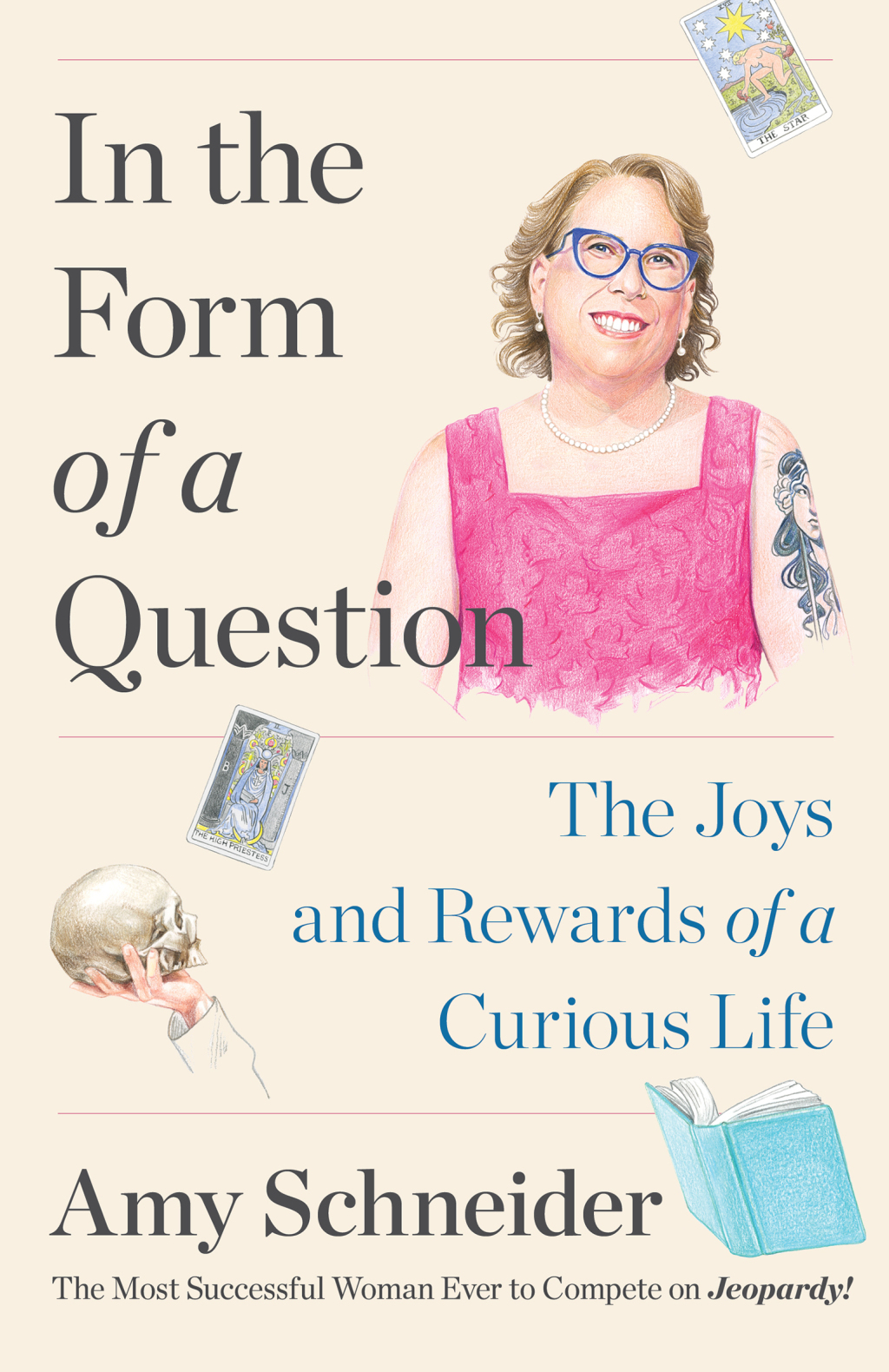 In the Form of a Question The Joys and Rewards of a Curious Life - (PDF/EPUB Version)
