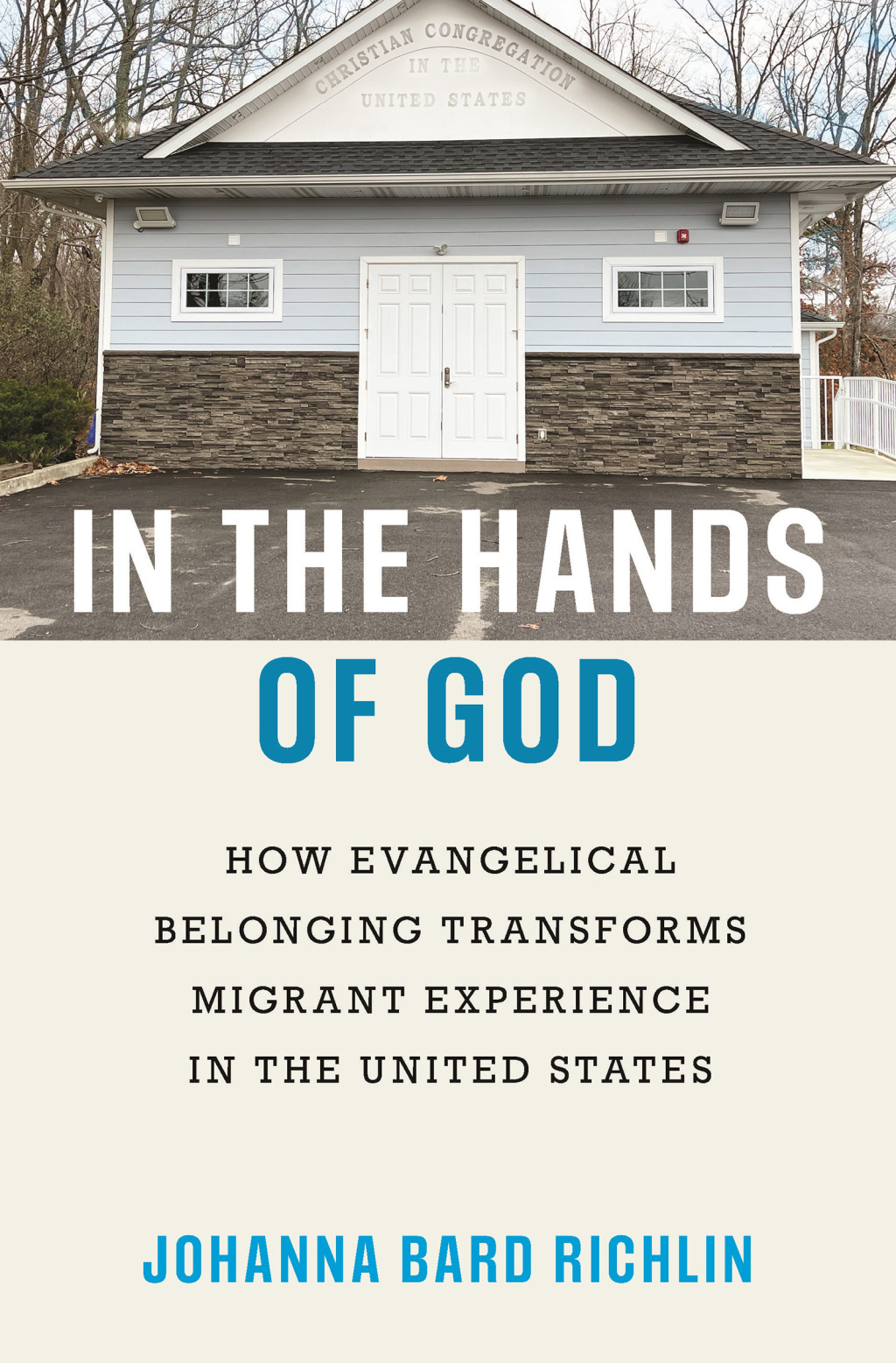 In the Hands of God How Evangelical Belonging Transforms Migrant Experience in the United States - (PDF/EPUB Version)