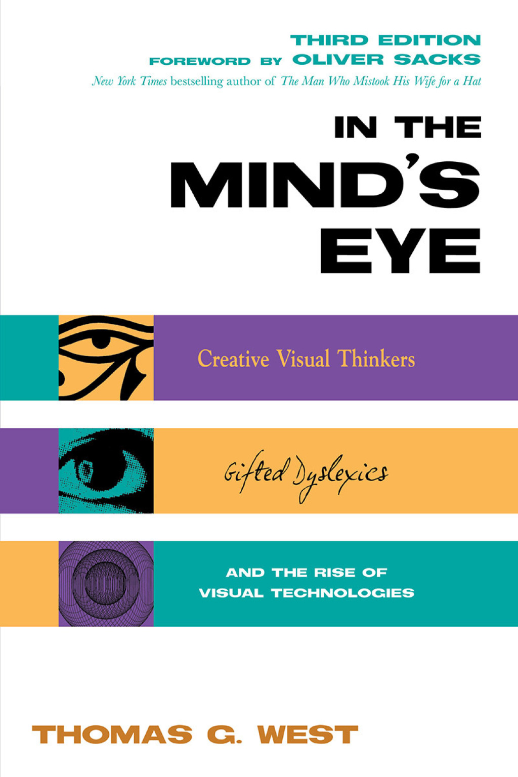 In the Mind's Eye Creative Visual Thinkers, Gifted Dyslexics, and the Rise of Visual Technologies - (PDF/EPUB Version)