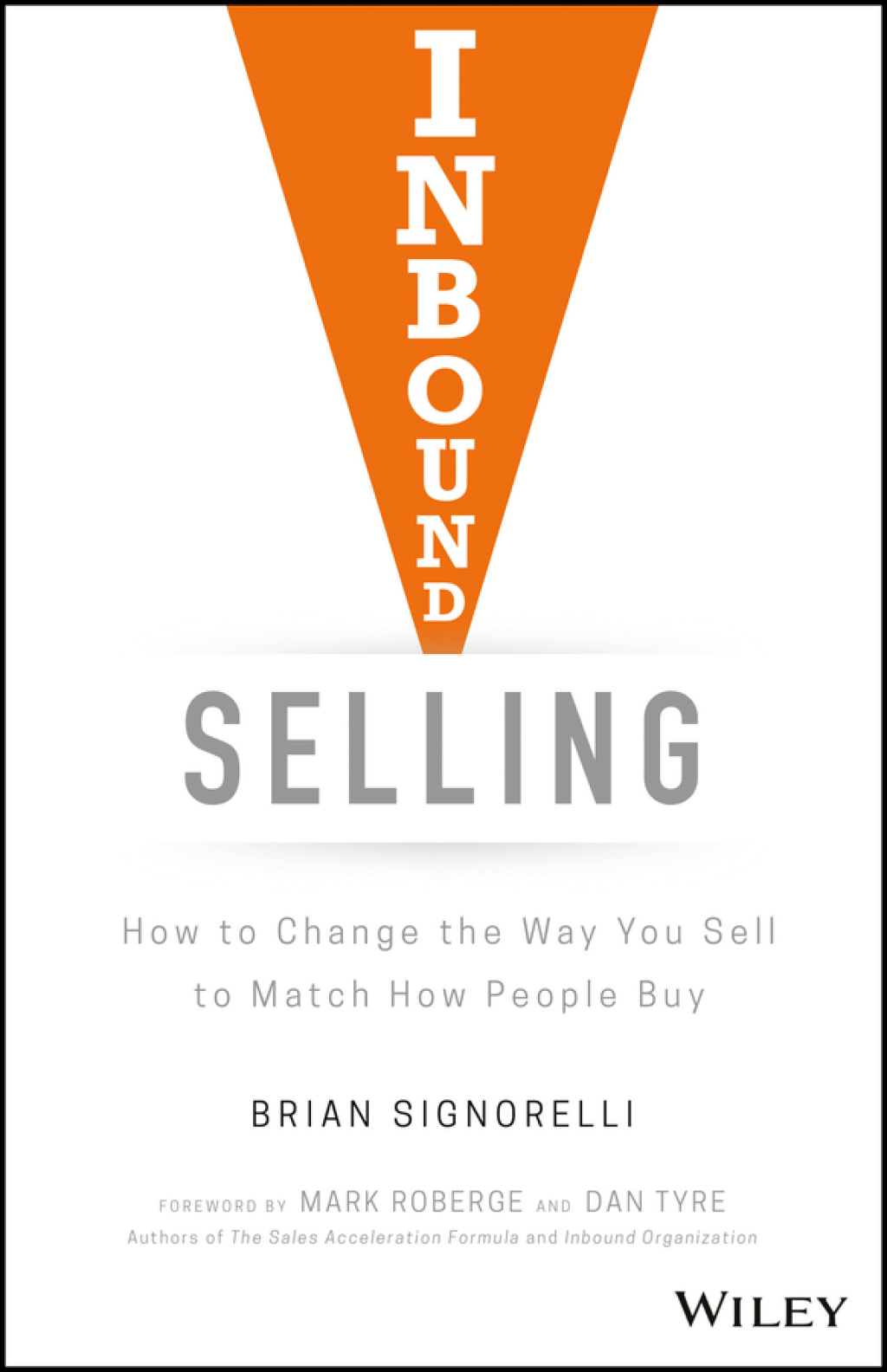 Inbound Selling: How to Change the Way You Sell to Match How People Buy 1st Edition - (PDF/EPUB Version)
