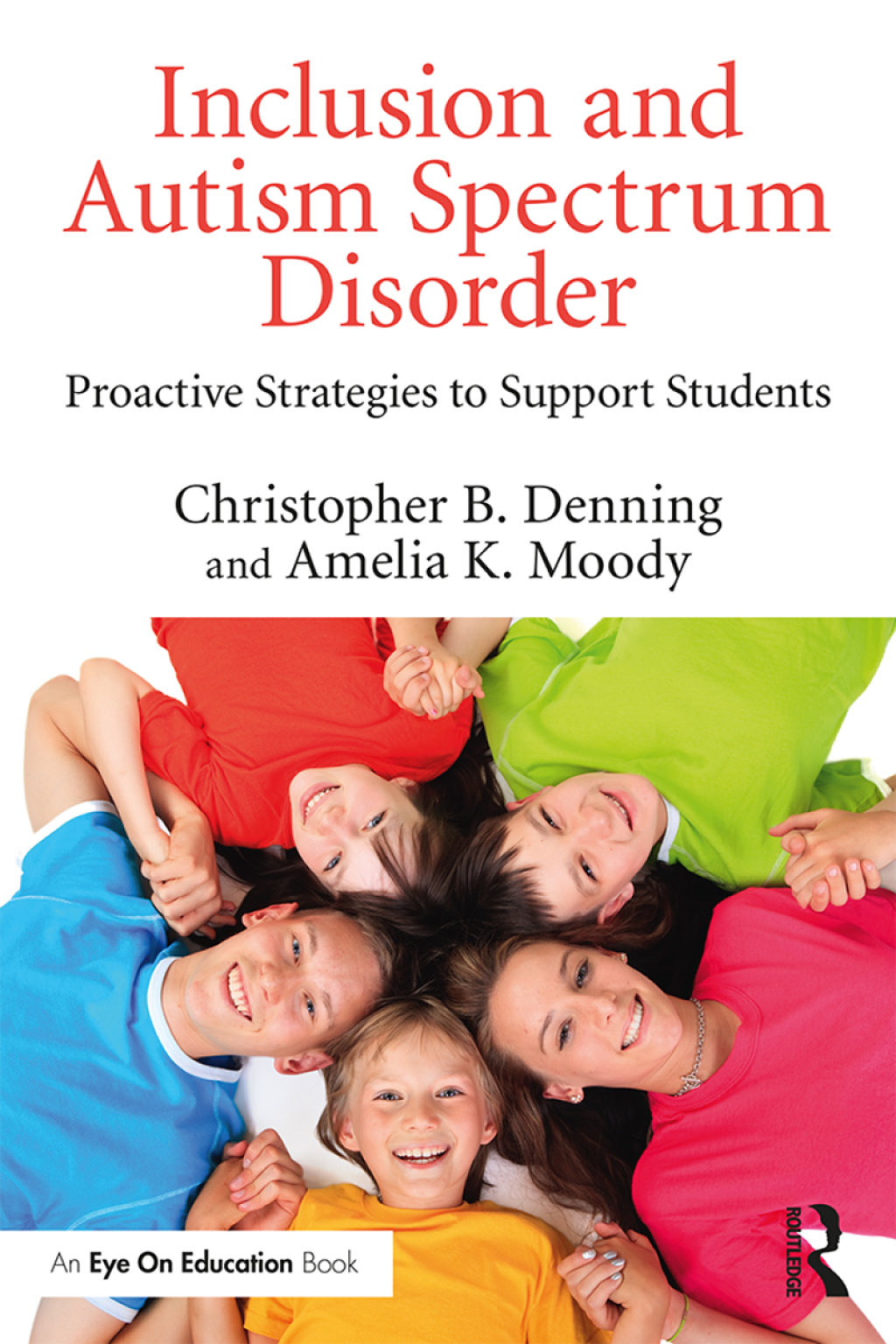 Inclusion and Autism Spectrum Disorder Proactive Strategies to Support Students 1st Edition - (PDF/EPUB Version)