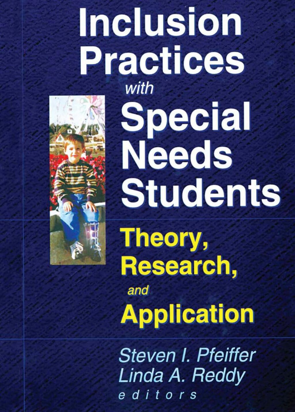 Inclusion Practices with Special Needs Students Theory, Research, and Application 1st Edition - (PDF/EPUB Version)