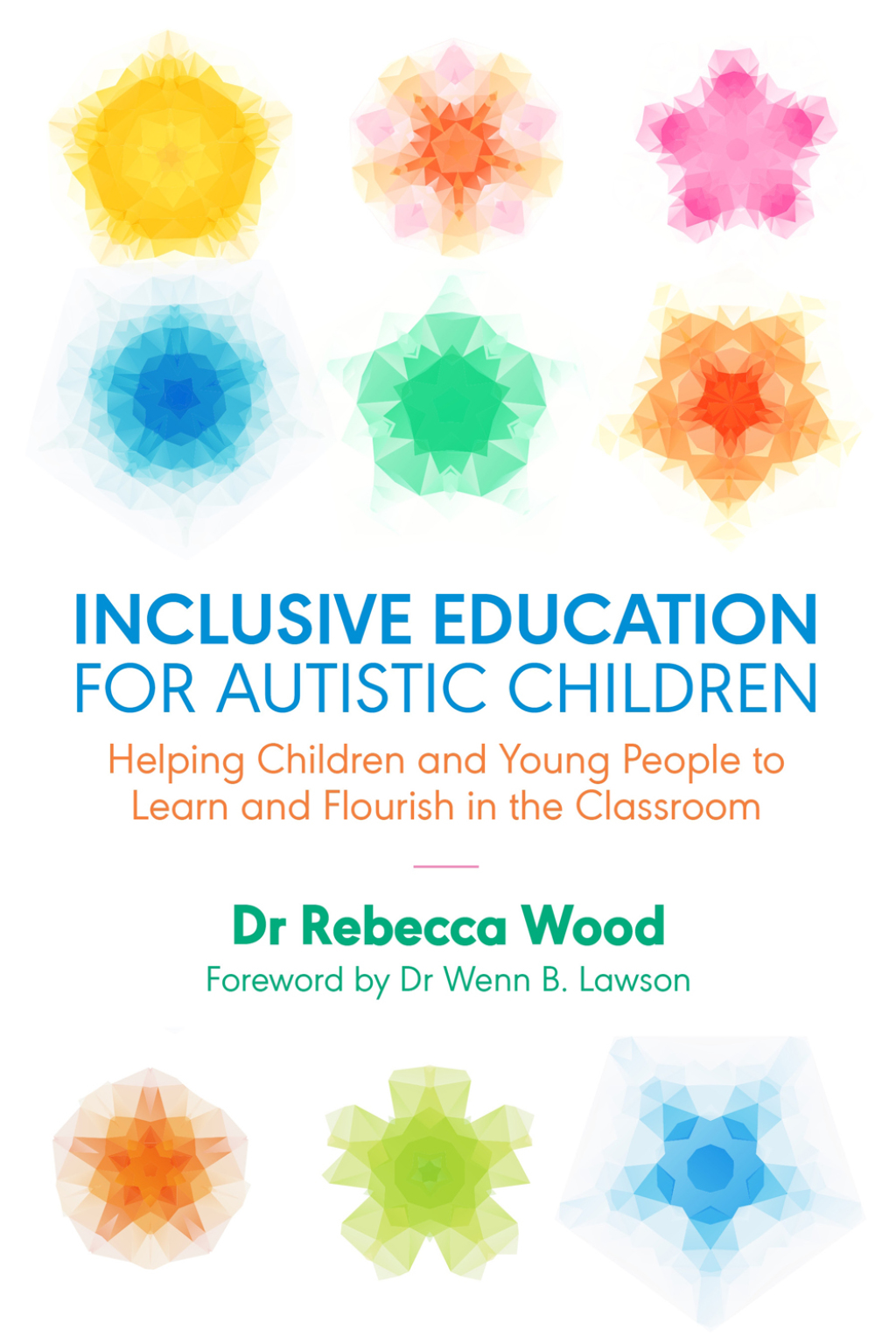 Inclusive Education for Autistic Children Helping Children and Young People to Learn and Flourish in the Classroom - (PDF/EPUB Version)