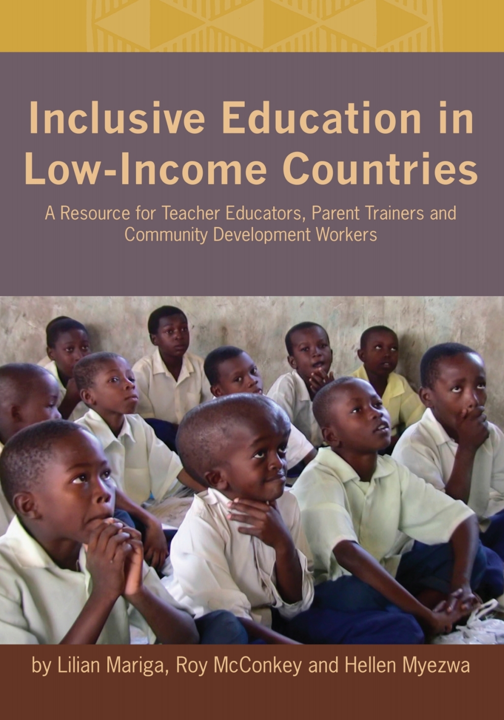 Inclusive Education in Low-Income Countries A resource book for teacher educators, parent trainers and community development - (PDF/EPUB Version)