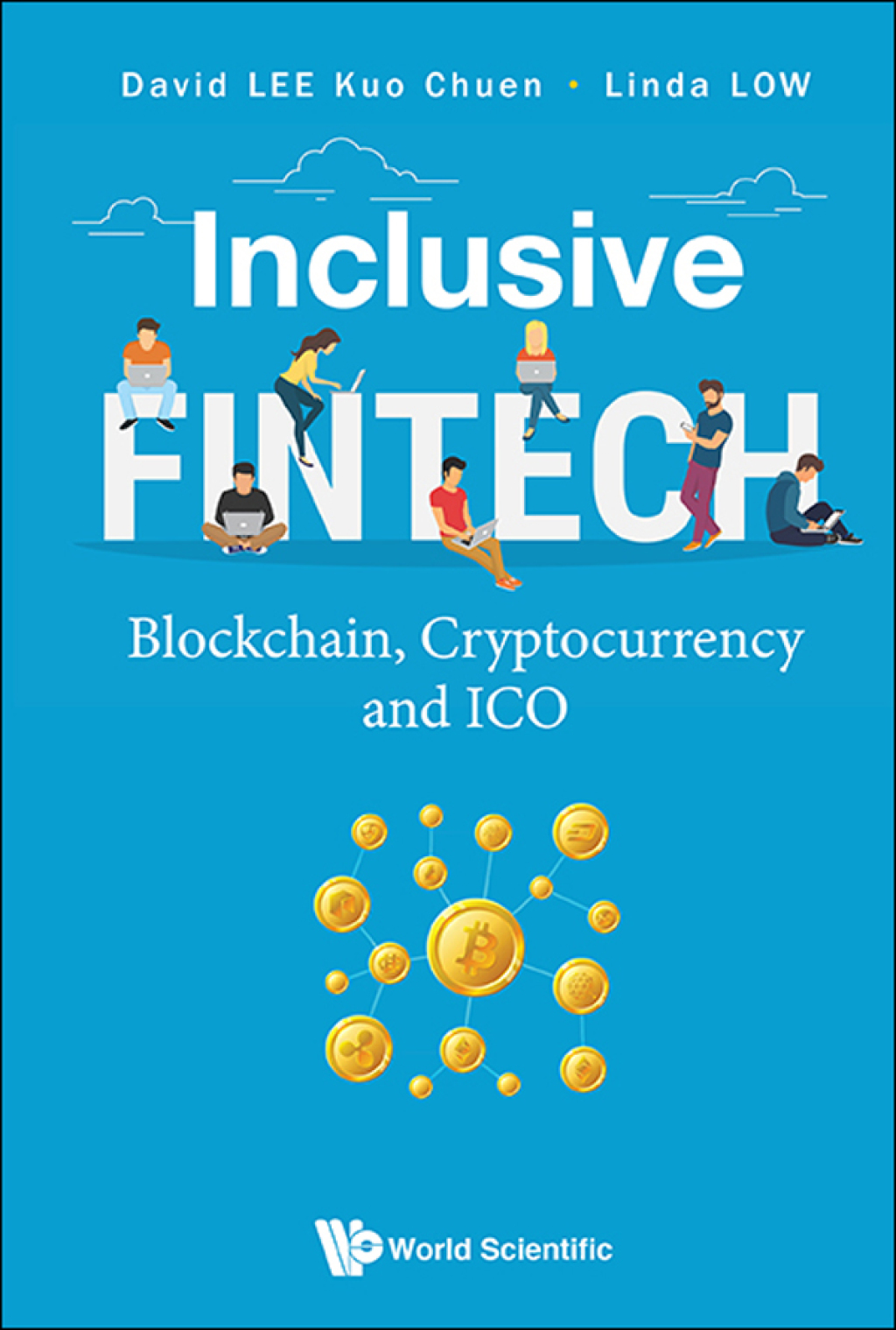 INCLUSIVE FINTECH: BLOCKCHAIN, CRYPTOCURRENCY AND ICO Blockchain, Cryptocurrency and ICO 1st Edition - (PDF/EPUB Version)