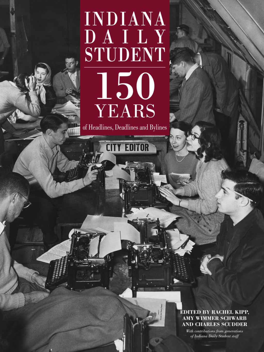 Indiana Daily Student 150 Years of Headlines, Deadlines and Bylines - (PDF/EPUB Version)