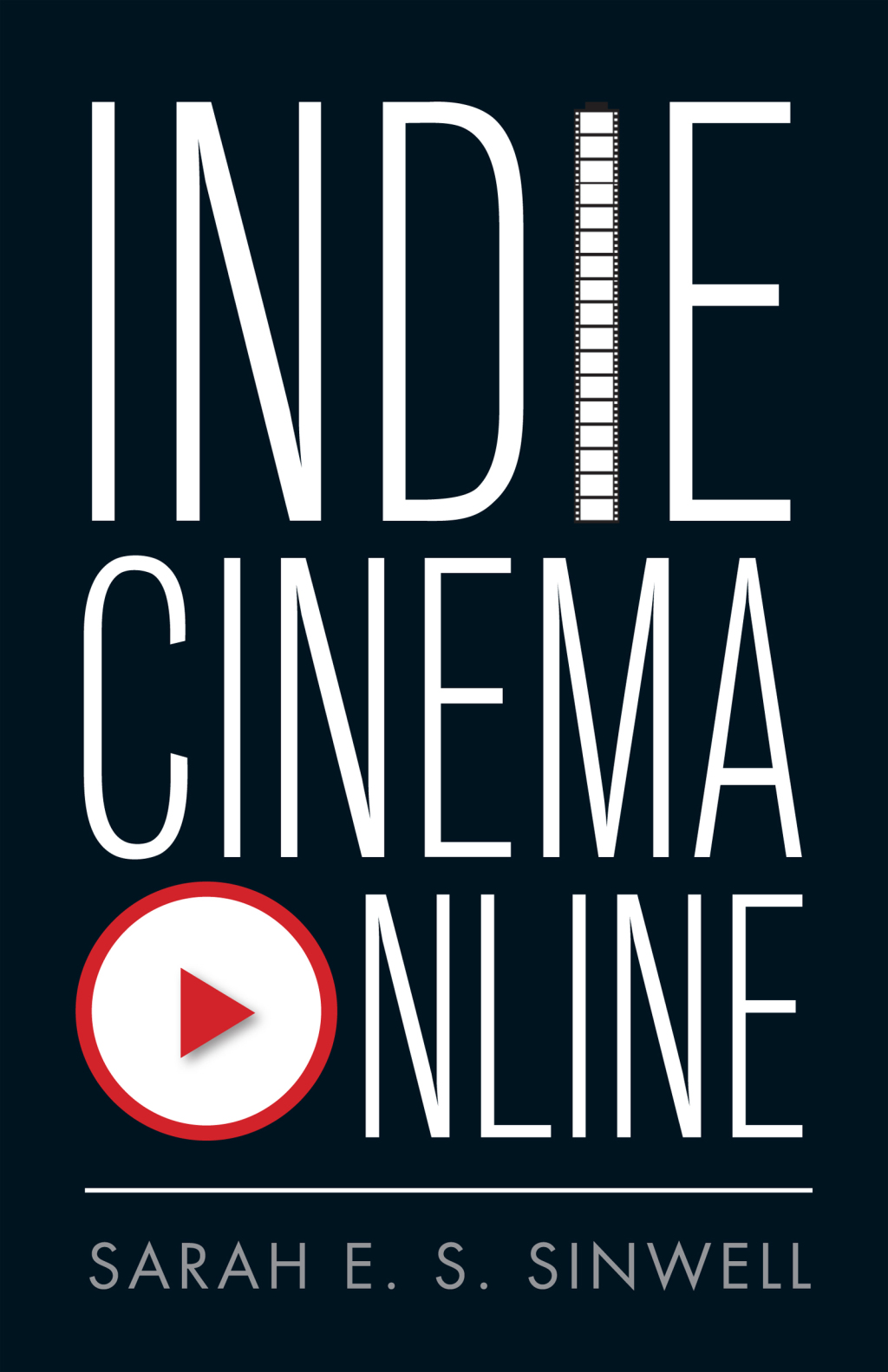 Indie Cinema Online - (PDF/EPUB Version)