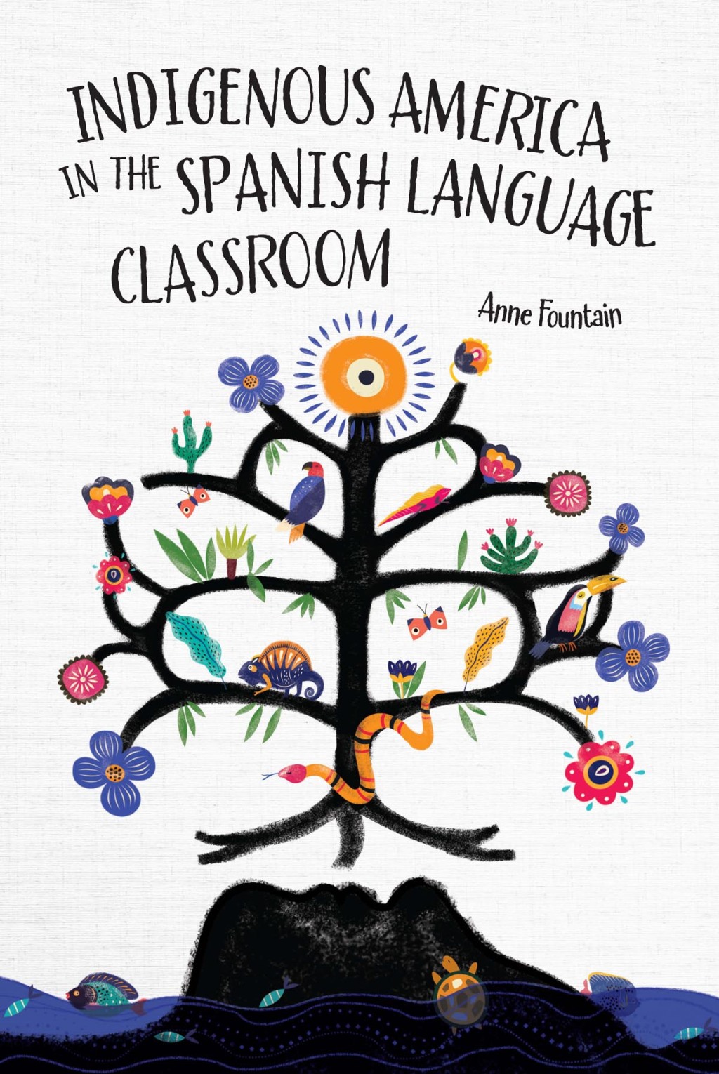 Indigenous America in the Spanish Language Classroom - (PDF/EPUB Version)