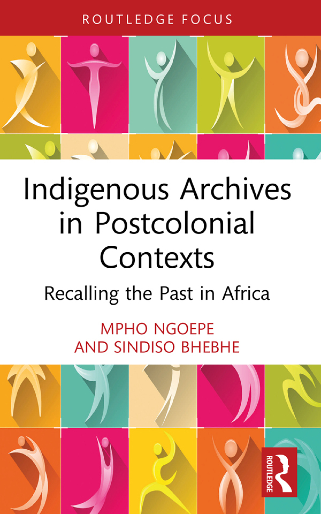 Indigenous Archives in Postcolonial Contexts Recalling the Past in Africa 1st Edition - (PDF/EPUB Version)