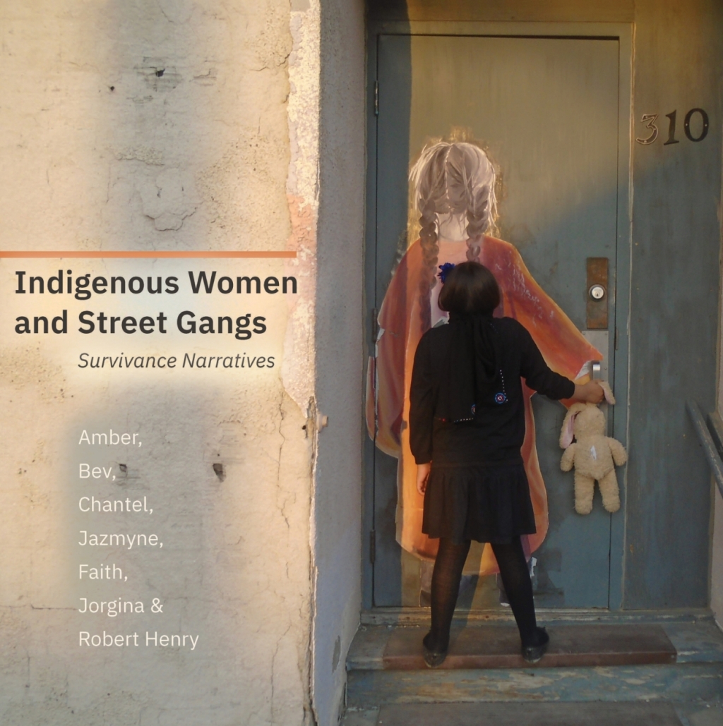 Indigenous Women and Street Gangs Survivance Narratives - (PDF/EPUB Version)