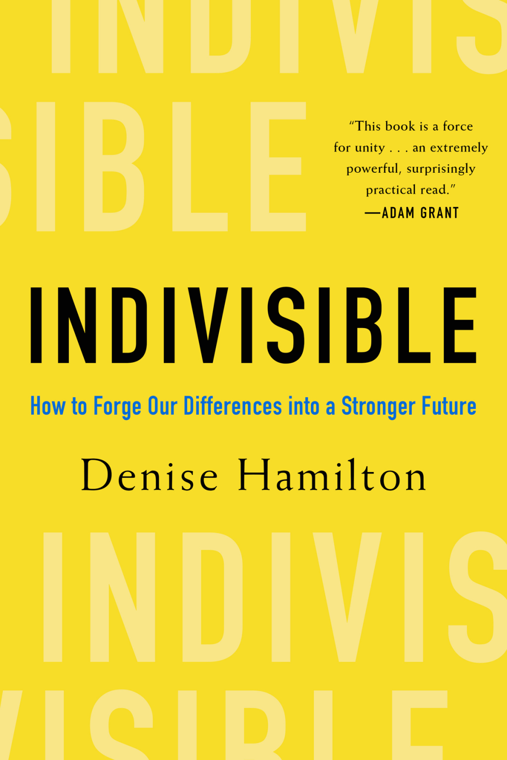 Indivisible: How to Forge Our Differences into a Stronger Future 1st Edition - (PDF/EPUB Version)