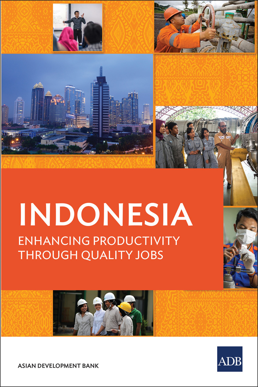 Indonesia Enhancing Productivity through Quality Jobs - (PDF/EPUB Version)