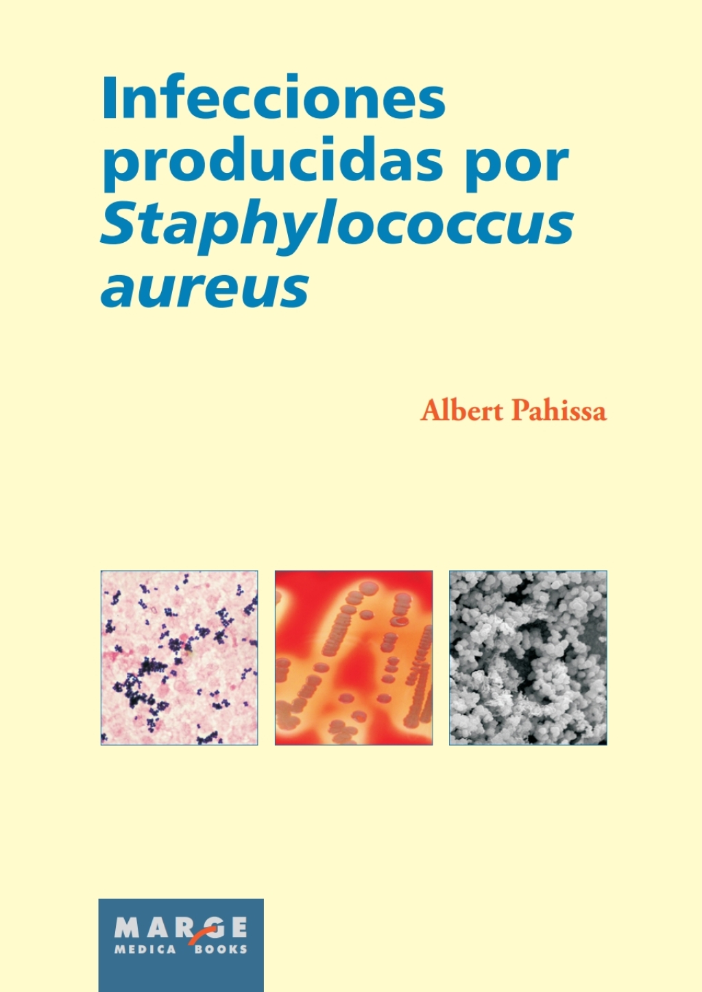Infecciones producidas por Staphilococcus aureus 1st Edition - (PDF/EPUB Version)