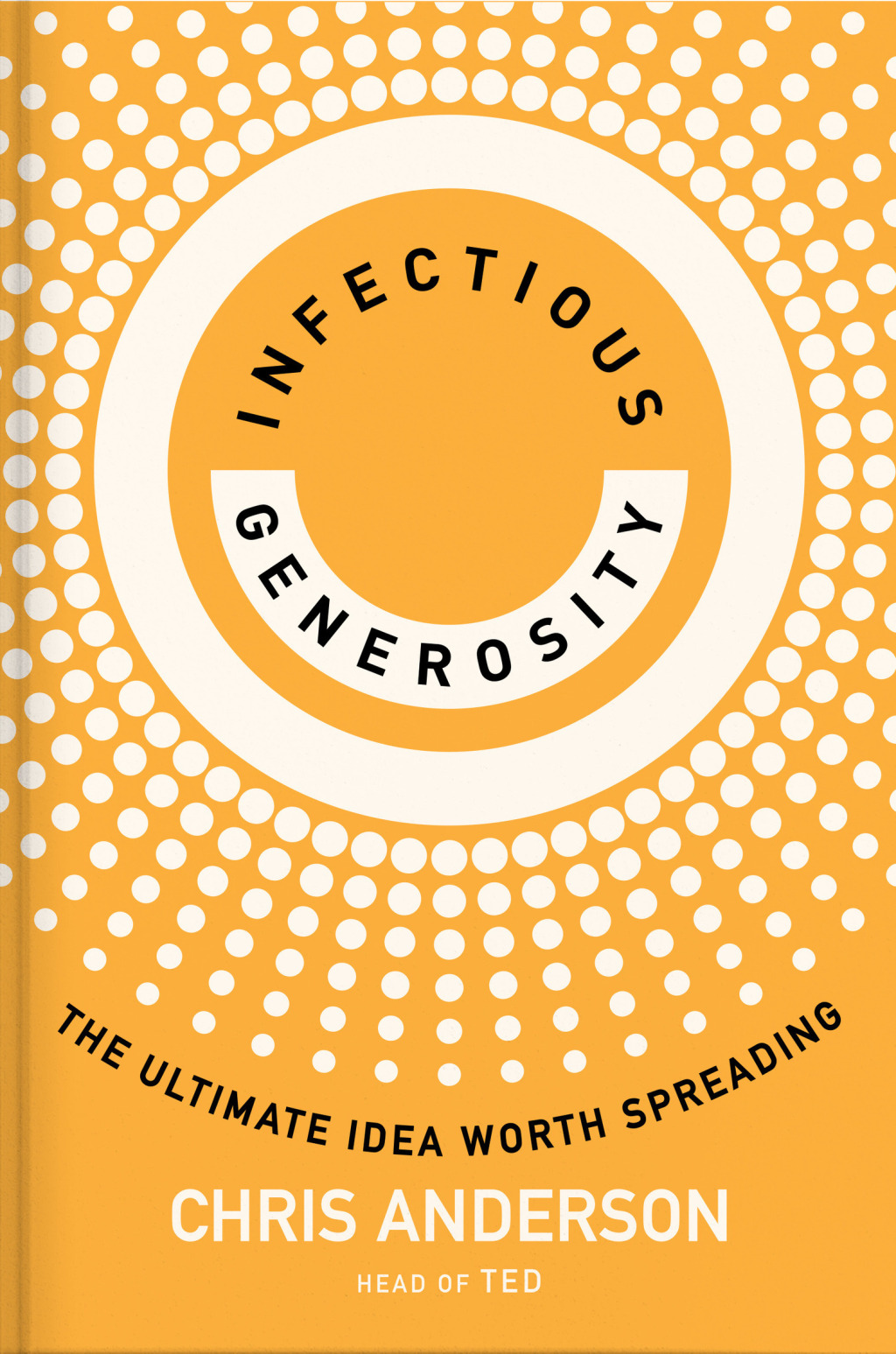 Infectious Generosity The Ultimate Idea Worth Spreading - (PDF/EPUB Version)