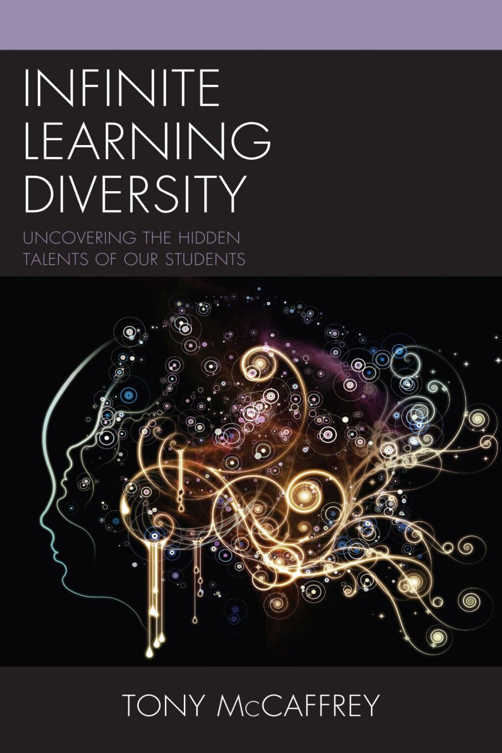 Infinite Learning Diversity Uncovering the Hidden Talents of Our Students - (PDF/EPUB Version)