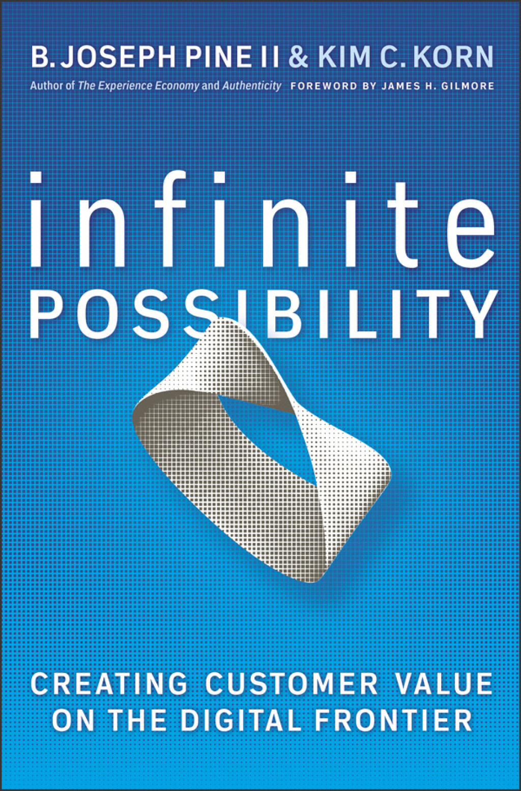 Infinite Possibility Creating Customer Value on the Digital Frontier 1st Edition - (PDF/EPUB Version)