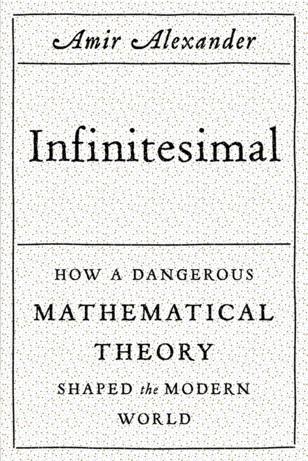 Infinitesimal: How a Dangerous Mathematical Theory Shaped the Modern World 1st Edition - (PDF/EPUB Version)