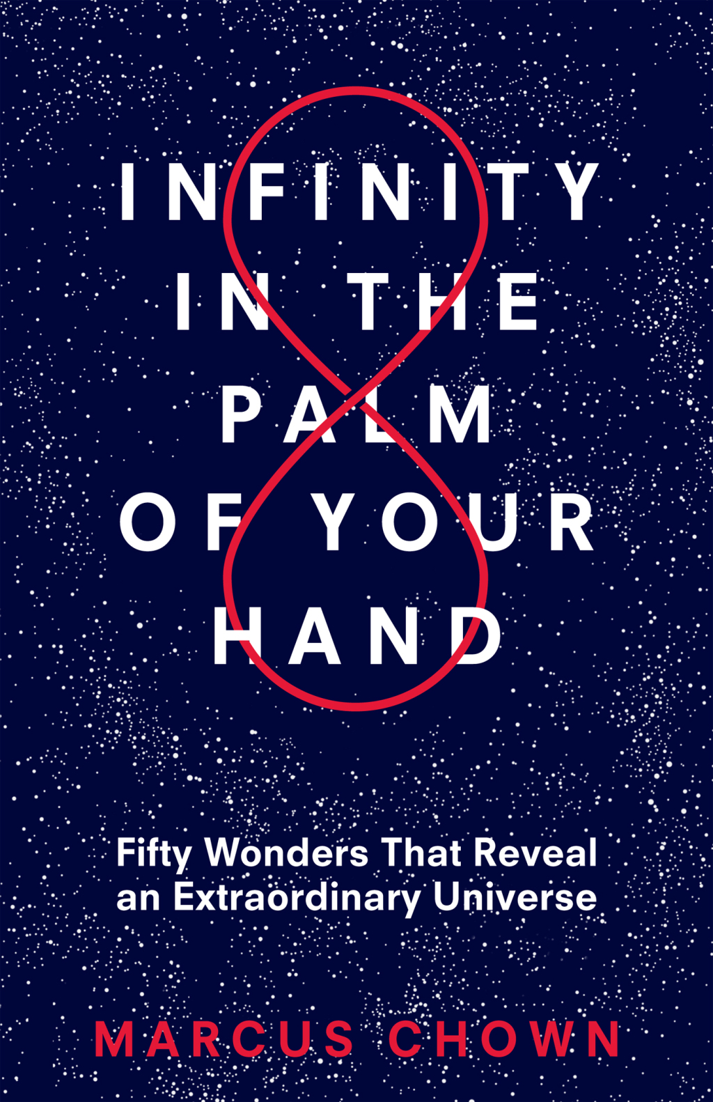 Infinity in the Palm of Your Hand Fifty Wonders That Reveal an Extraordinary Universe - (PDF/EPUB Version)