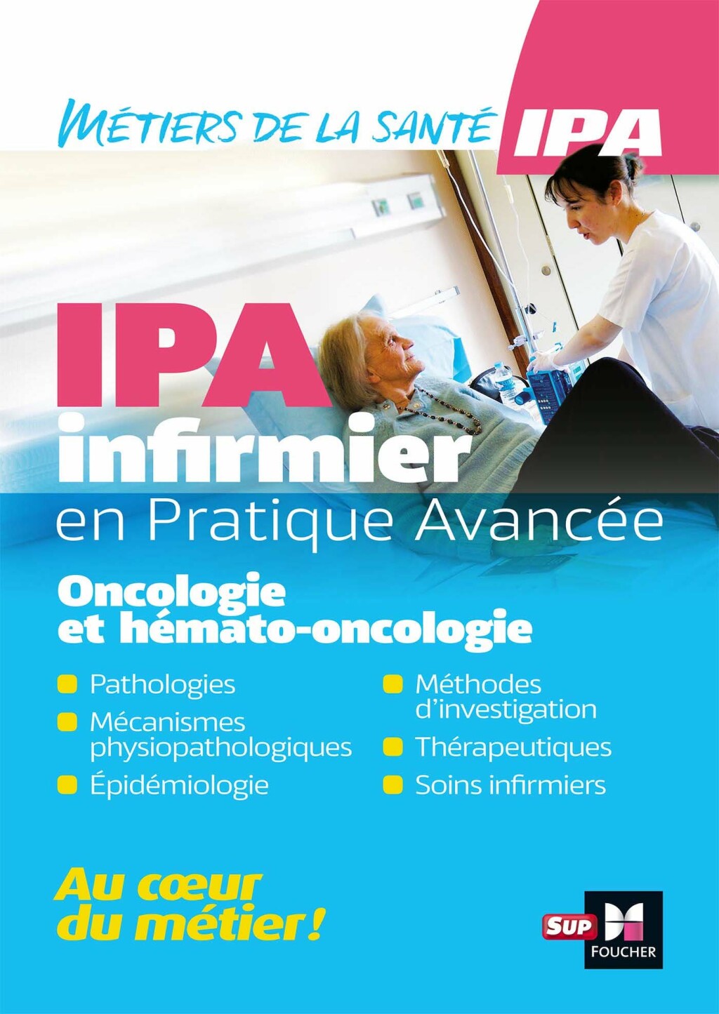 Infirmier en Pratique AvancÃ©e - IPA - Mention Oncologie et hÃ©mato-oncologie - (PDF/EPUB Version)