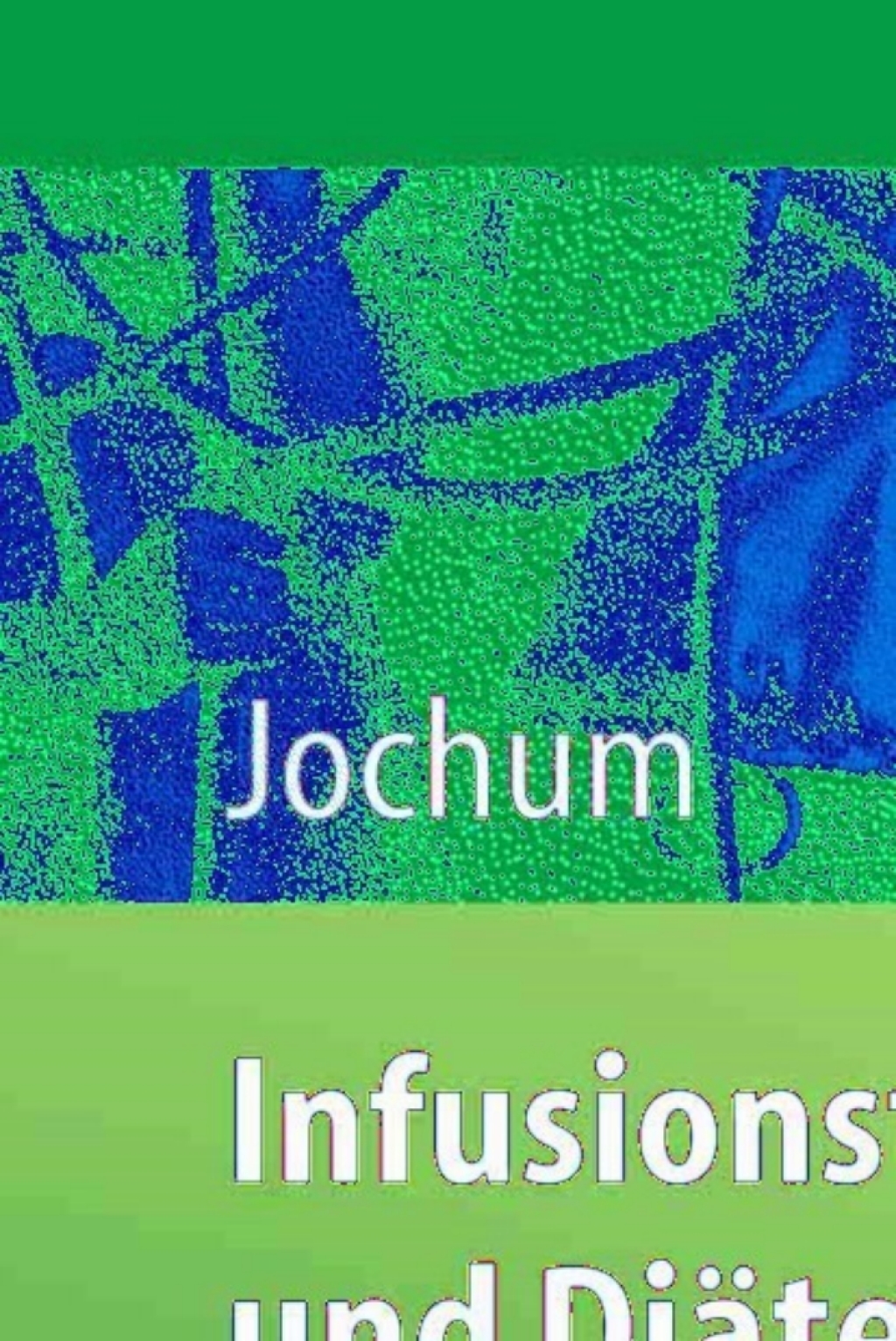 Infusionstherapie und DiÃ¤tetik in der PÃ¤diatrie 1st Edition - (PDF/EPUB Version)