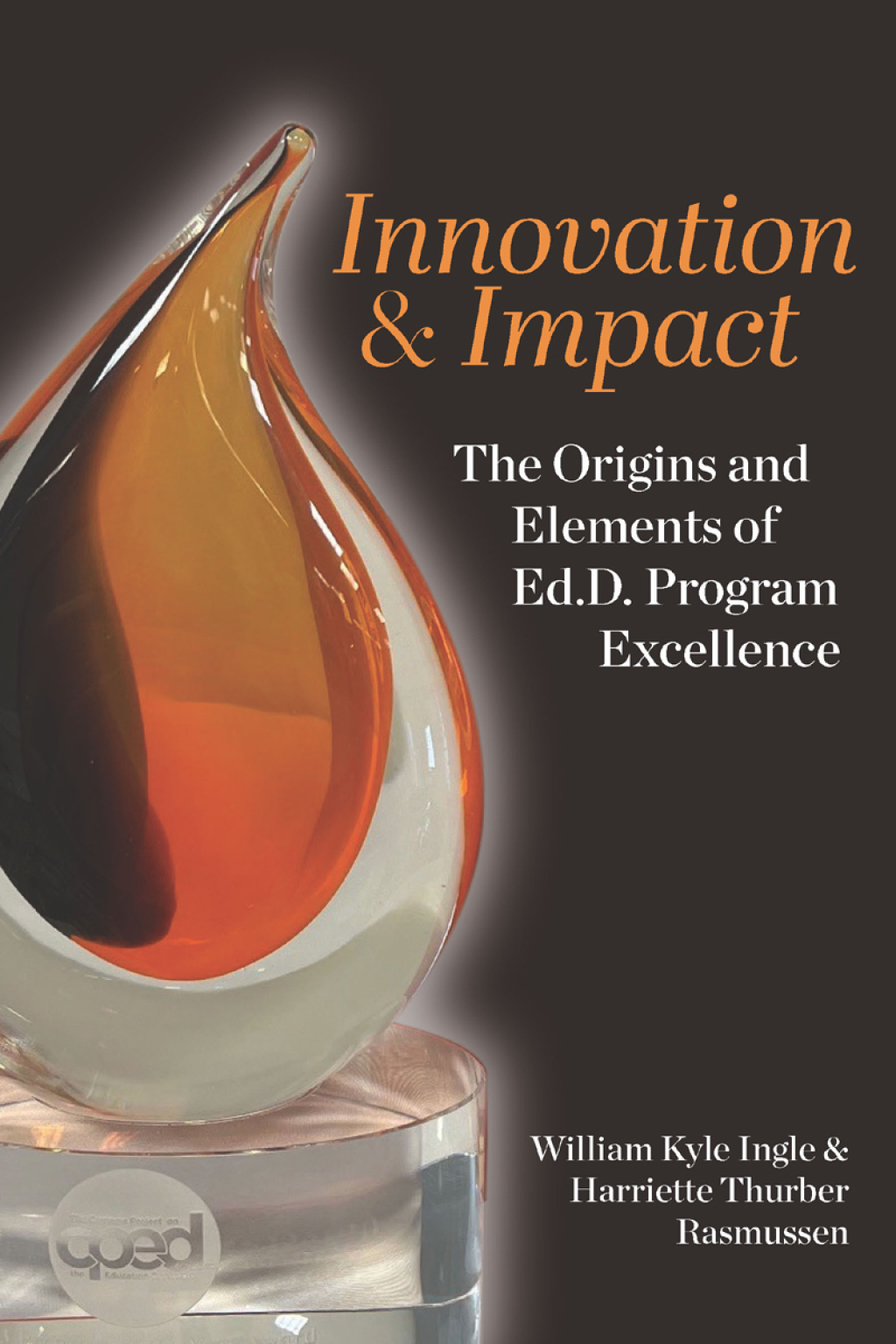 Innovation and Impact: The Origins and Elements of EdD Program Excellence - (PDF/EPUB Version)