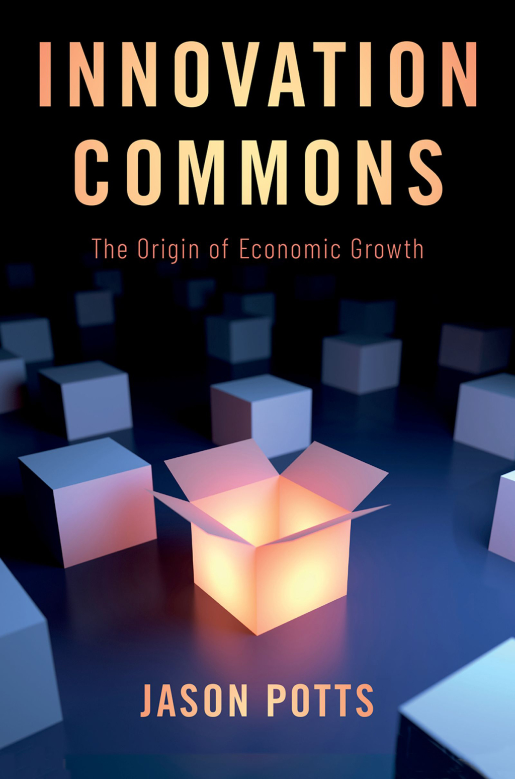Innovation Commons The Origin of Economic Growth - (PDF/EPUB Version)