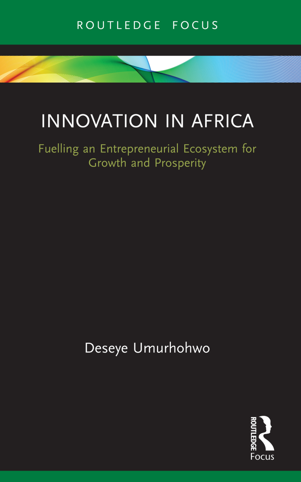 Innovation in Africa Fuelling an Entrepreneurial Ecosystem for Growth and Prosperity 1st Edition - (PDF/EPUB Version)