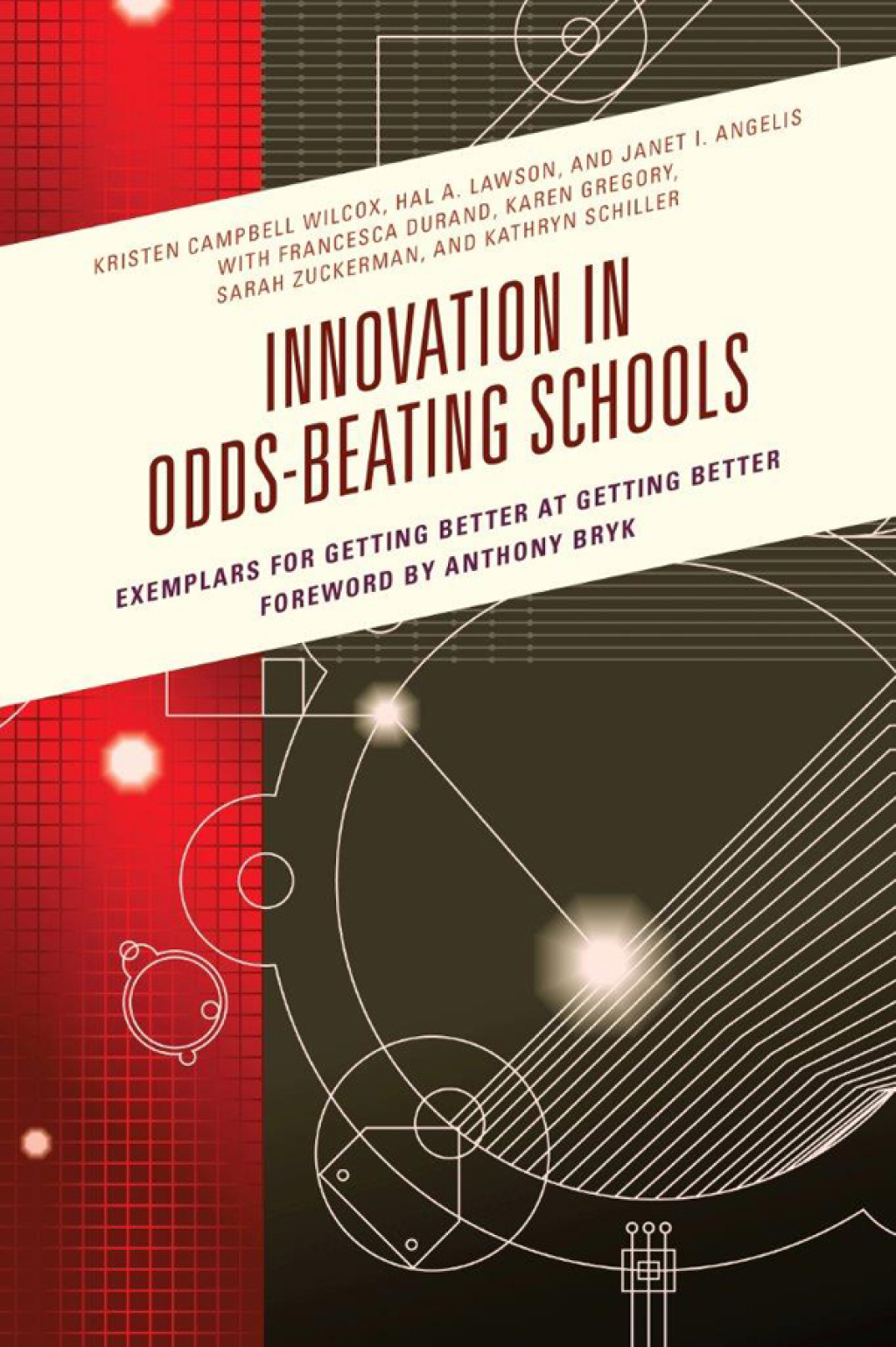 Innovation in Odds-Beating Schools Exemplars for Getting Better at Getting Better - (PDF/EPUB Version)