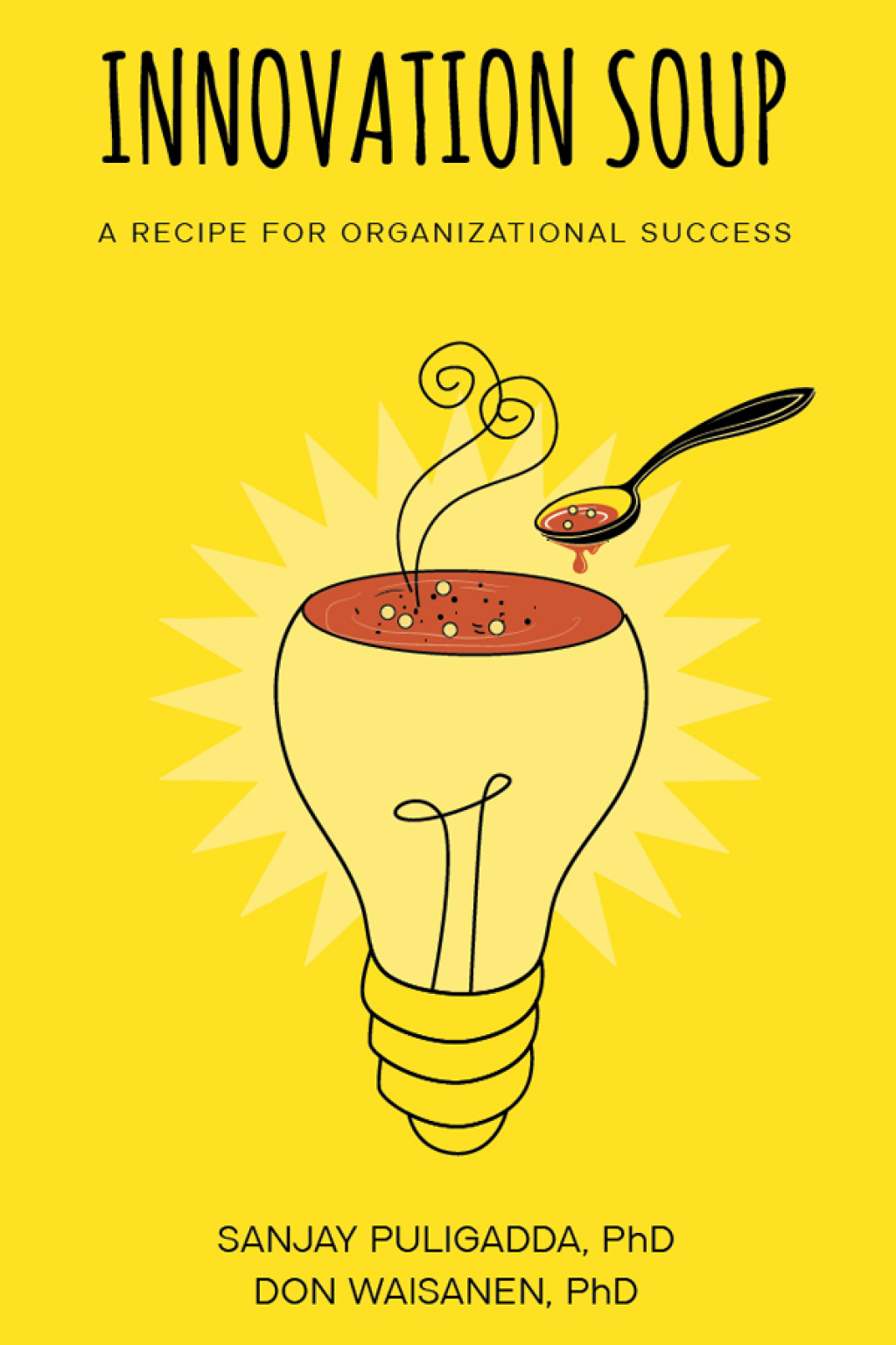 Innovation Soup A Recipe for Organizational Success - (PDF/EPUB Version)