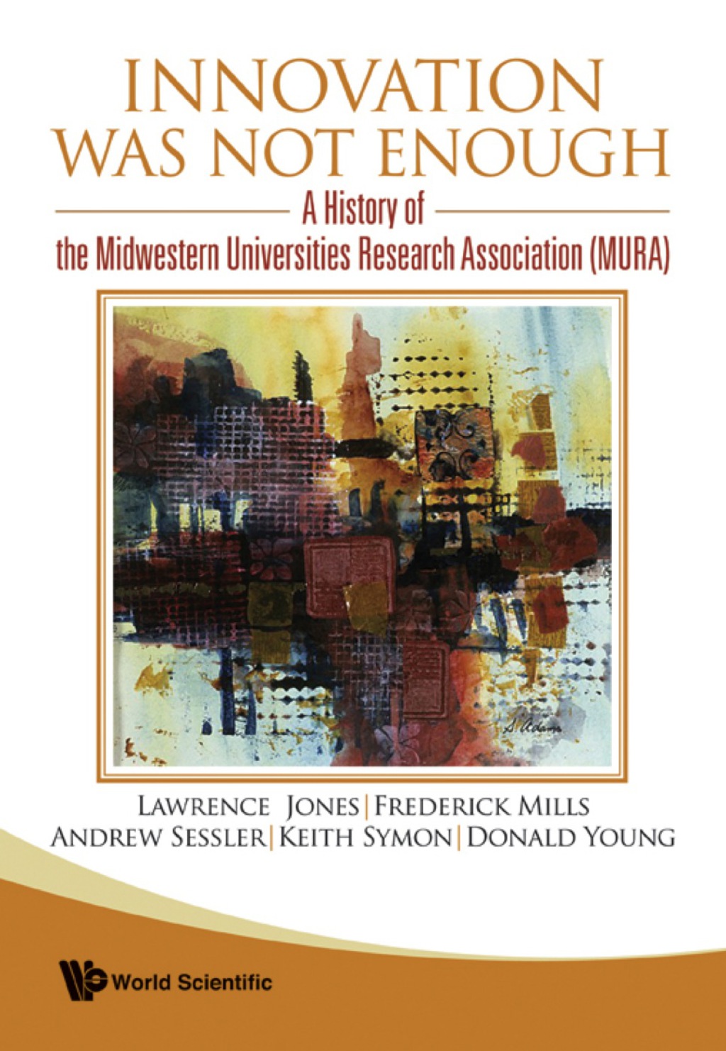 Innovation Was Not Enough: A History Of The Midwestern Universities Research Association (Mura) - (PDF/EPUB Version)