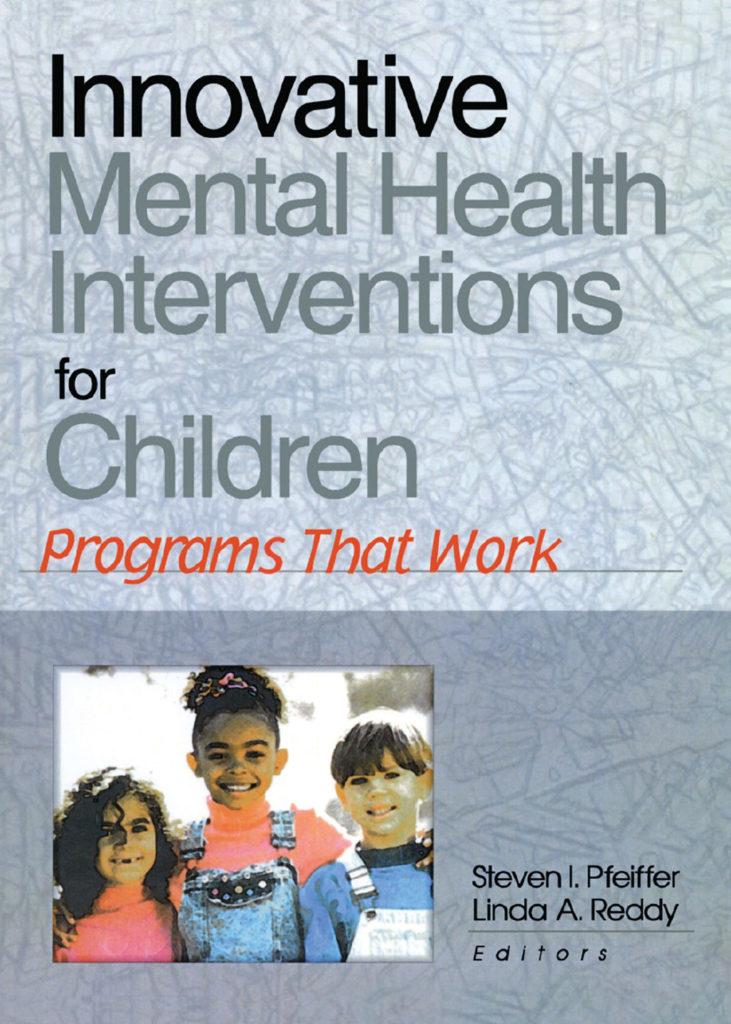 Innovative Mental Health Interventions for Children Programs That Work 1st Edition - (PDF/EPUB Version)