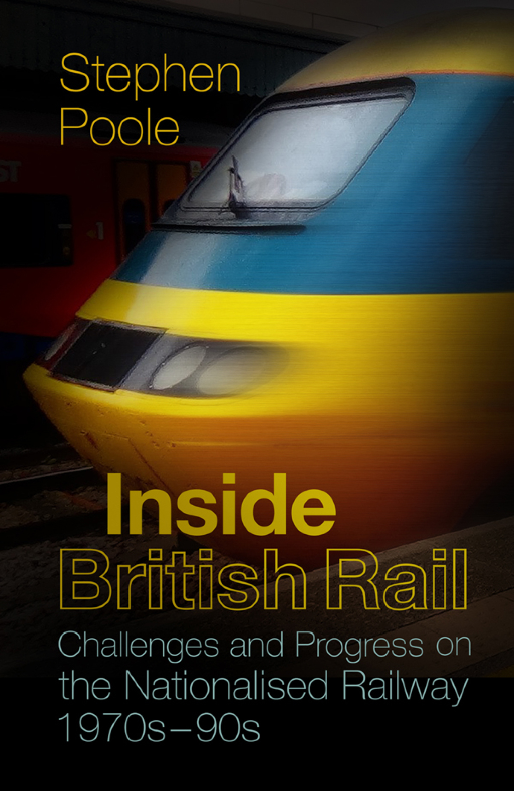 Inside British Rail Challenges and Progress on the Nationalised Railway, 1970s-1990s 1st Edition - (PDF/EPUB Version)