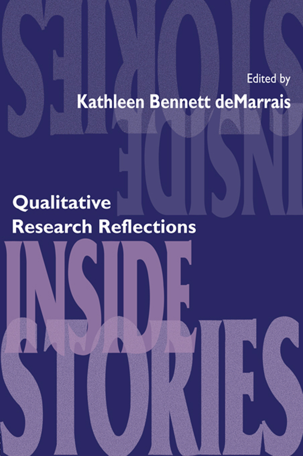 Inside Stories Qualitative Research Reflections 1st Edition - (PDF/EPUB Version)