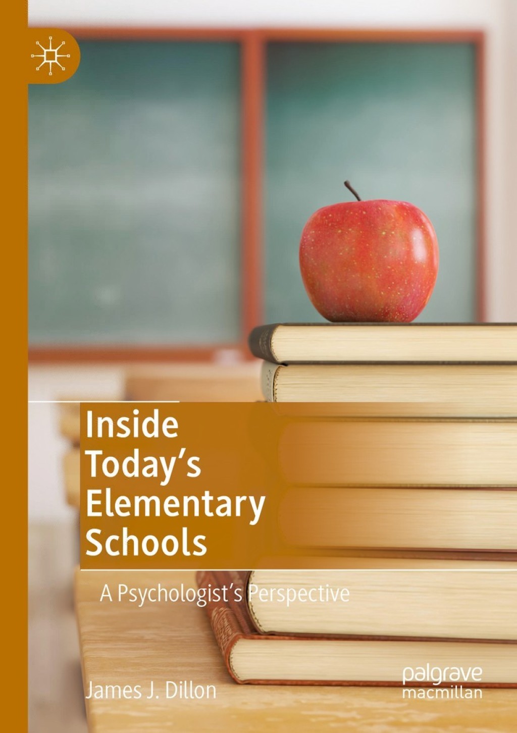 Inside Todayâ€™s Elementary Schools A Psychologistâ€™s Perspective - (PDF/EPUB Version)