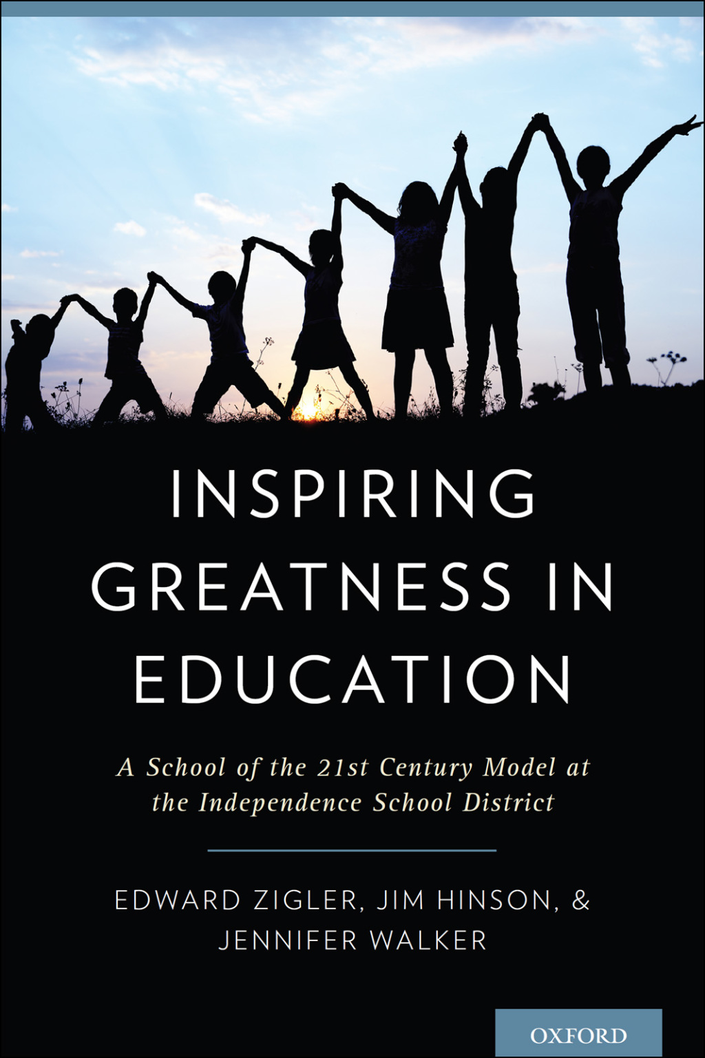 Inspiring Greatness in Education A School of the 21st Century Model at the Independence School District - (PDF/EPUB Version)