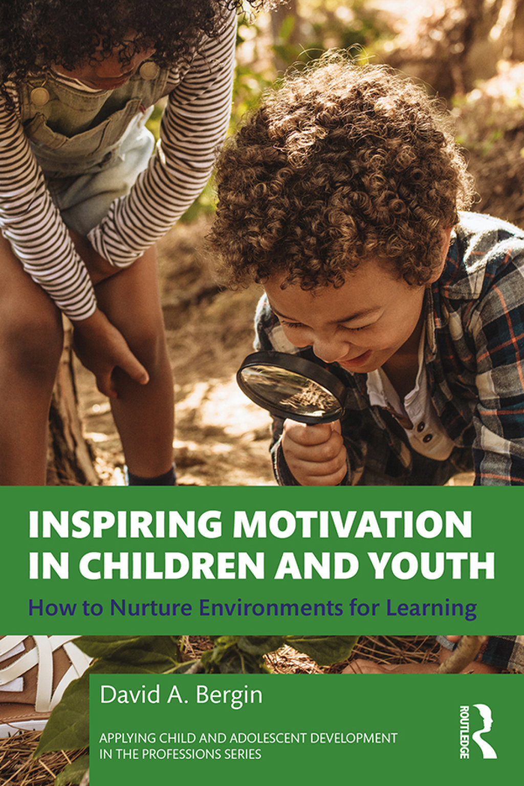 Inspiring Motivation in Children and Youth How to Nurture Environments for Learning 1st Edition - (PDF/EPUB Version)