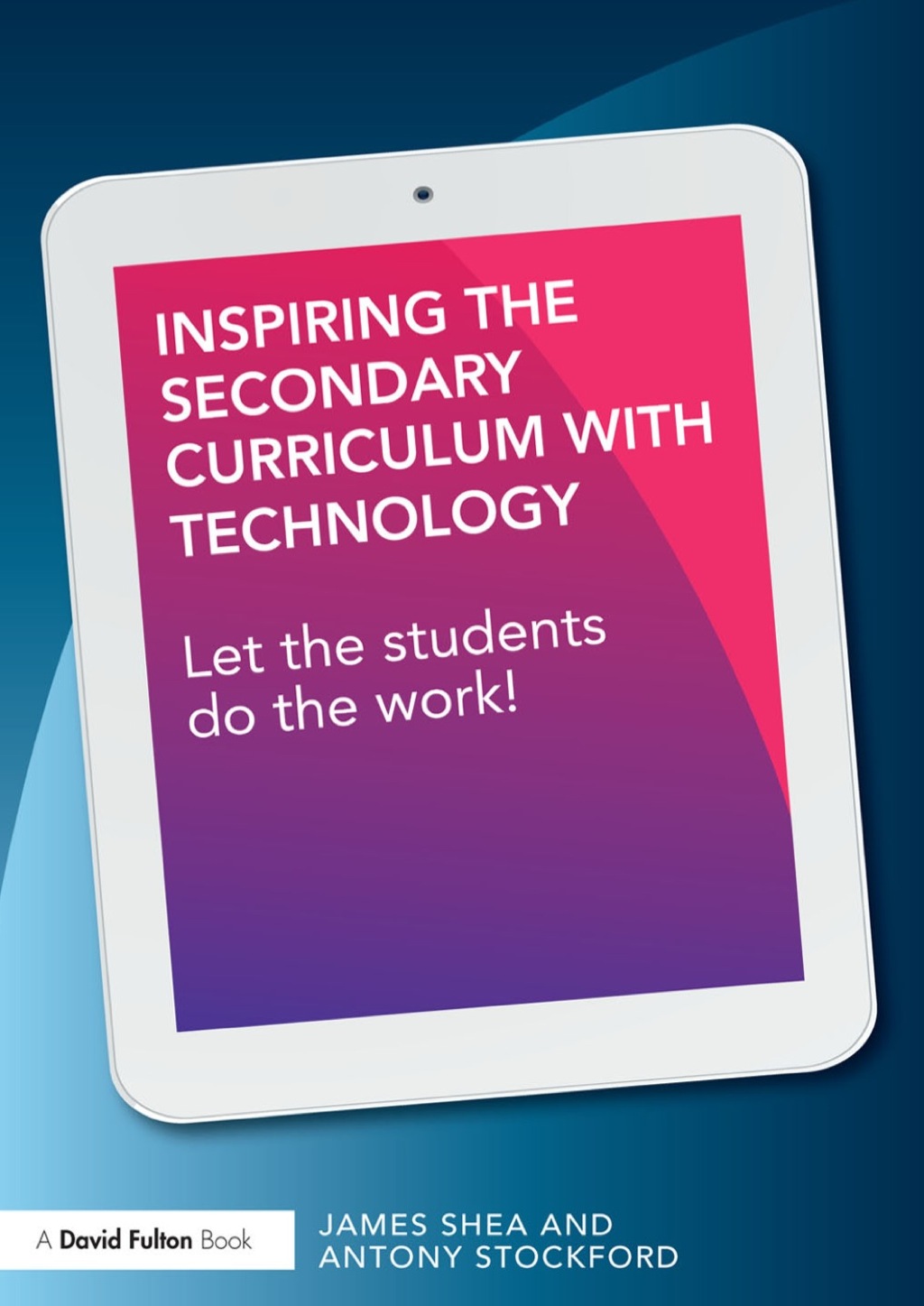 Inspiring the Secondary Curriculum with Technology - (PDF/EPUB Version)
