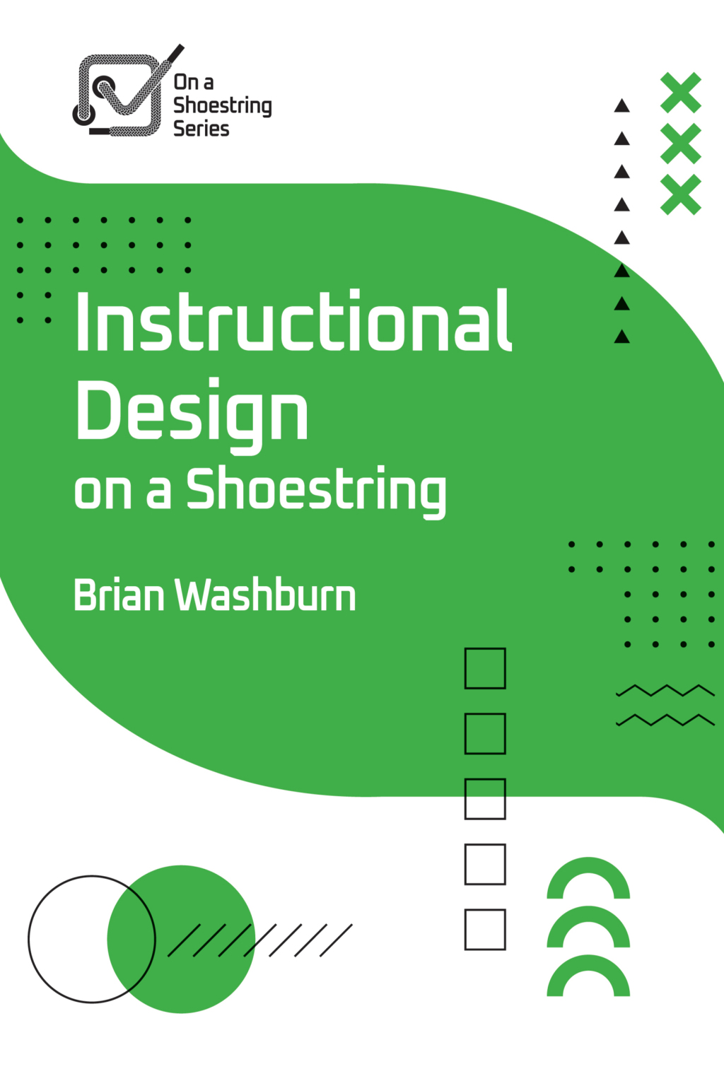 Instructional Design on a Shoestring - (PDF/EPUB Version)