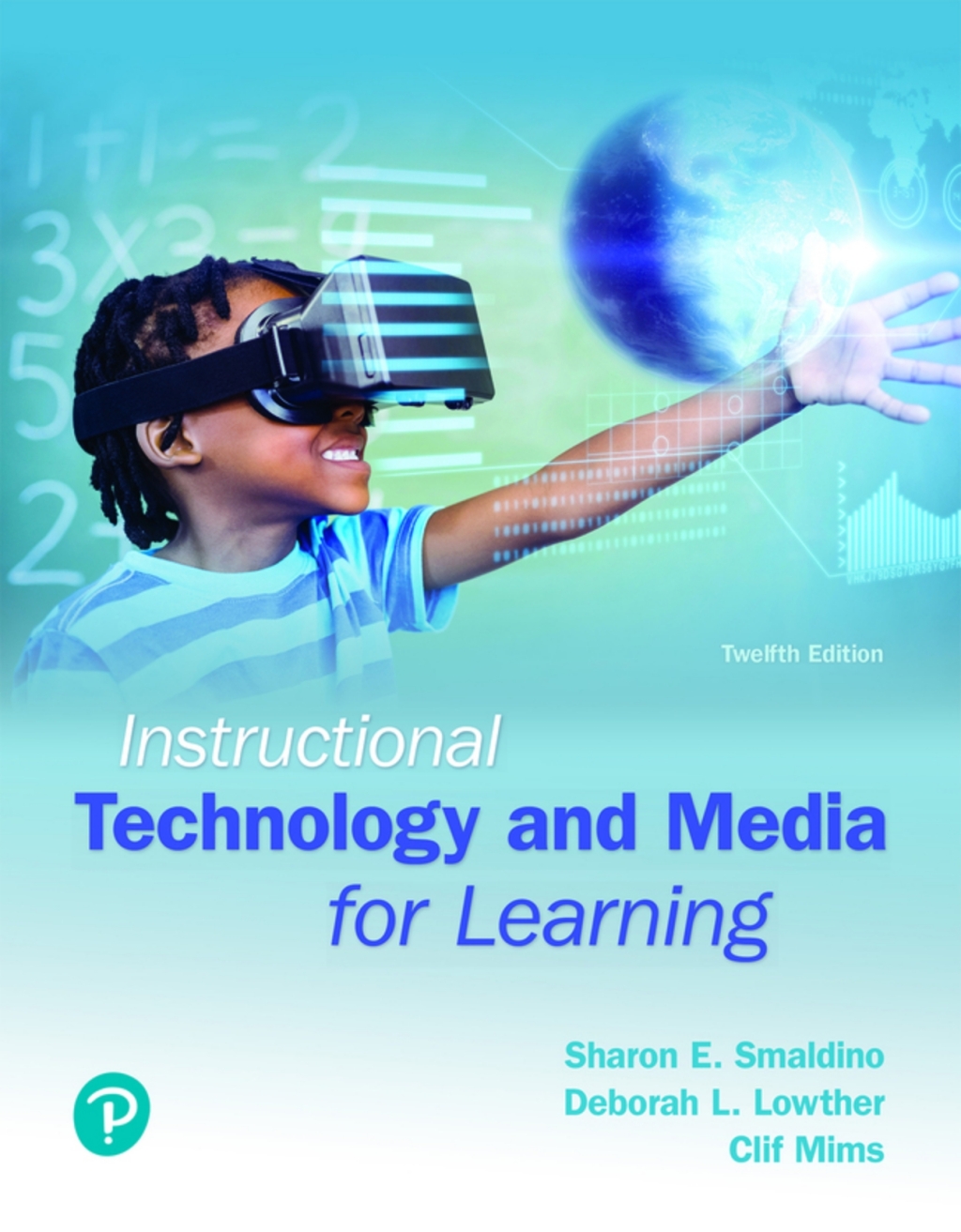 Instructional Technology and Media for Learning (Pearson+) 12th Edition â€“ PDF/EPUB Version Downloadable