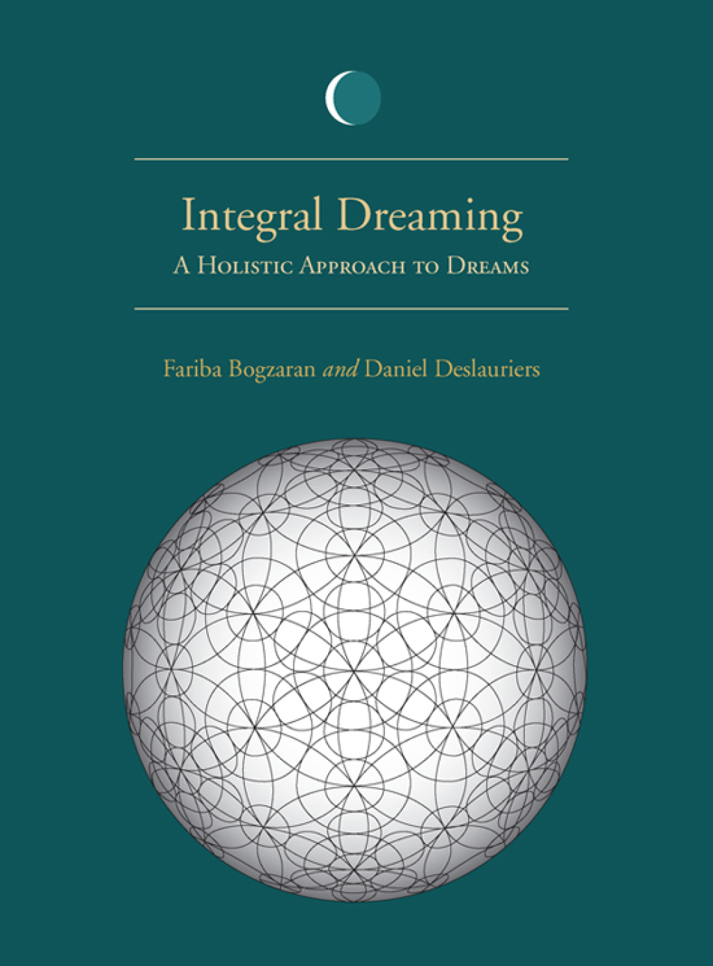 Integral Dreaming A Holistic Approach to Dreams - (PDF/EPUB Version)