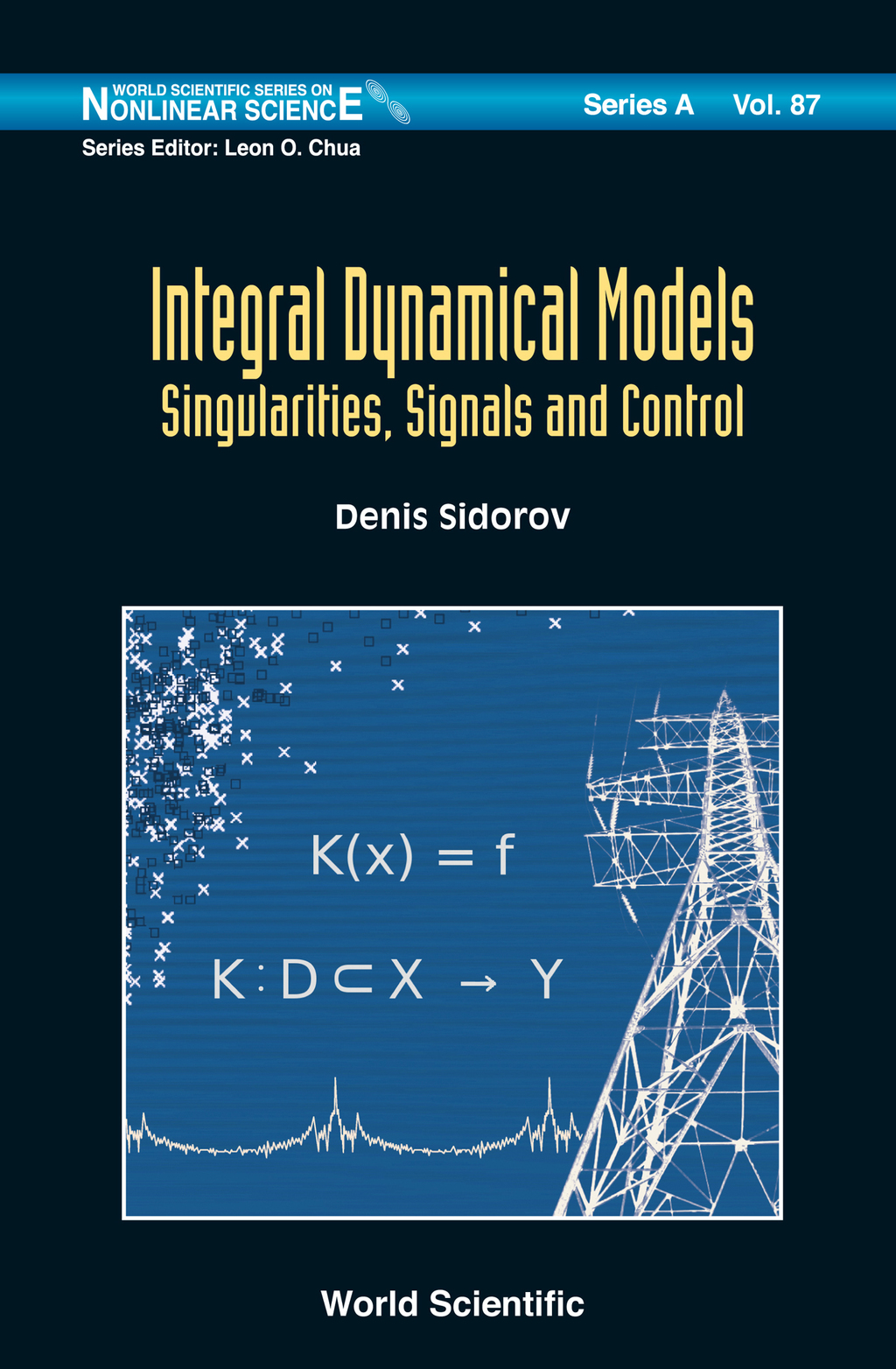 Integral Dynamical Models: Singularities, Signals and Control - (PDF/EPUB Version)